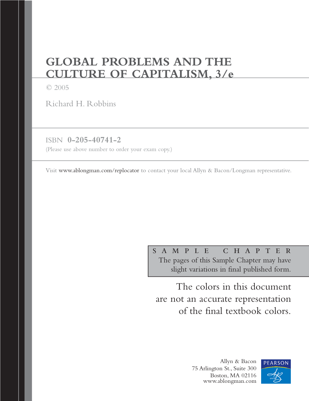 GLOBAL PROBLEMS and the CULTURE of CAPITALISM, 3/E © 2005 Richard H