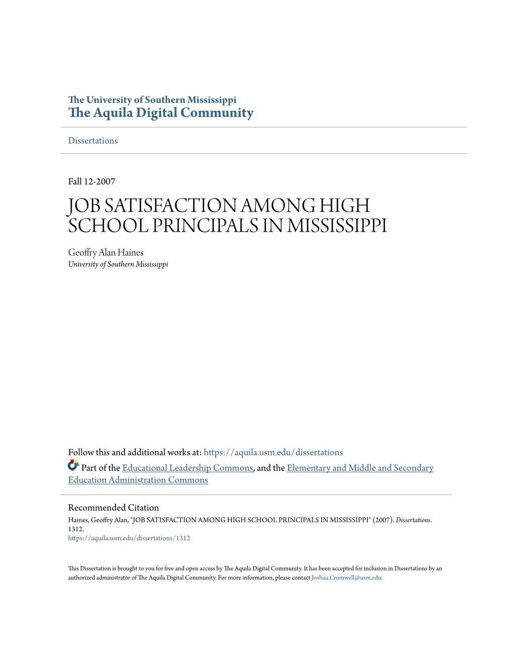 JOB SATISFACTION AMONG HIGH SCHOOL PRINCIPALS in MISSISSIPPI Geoffry Alan Haines University of Southern Mississippi