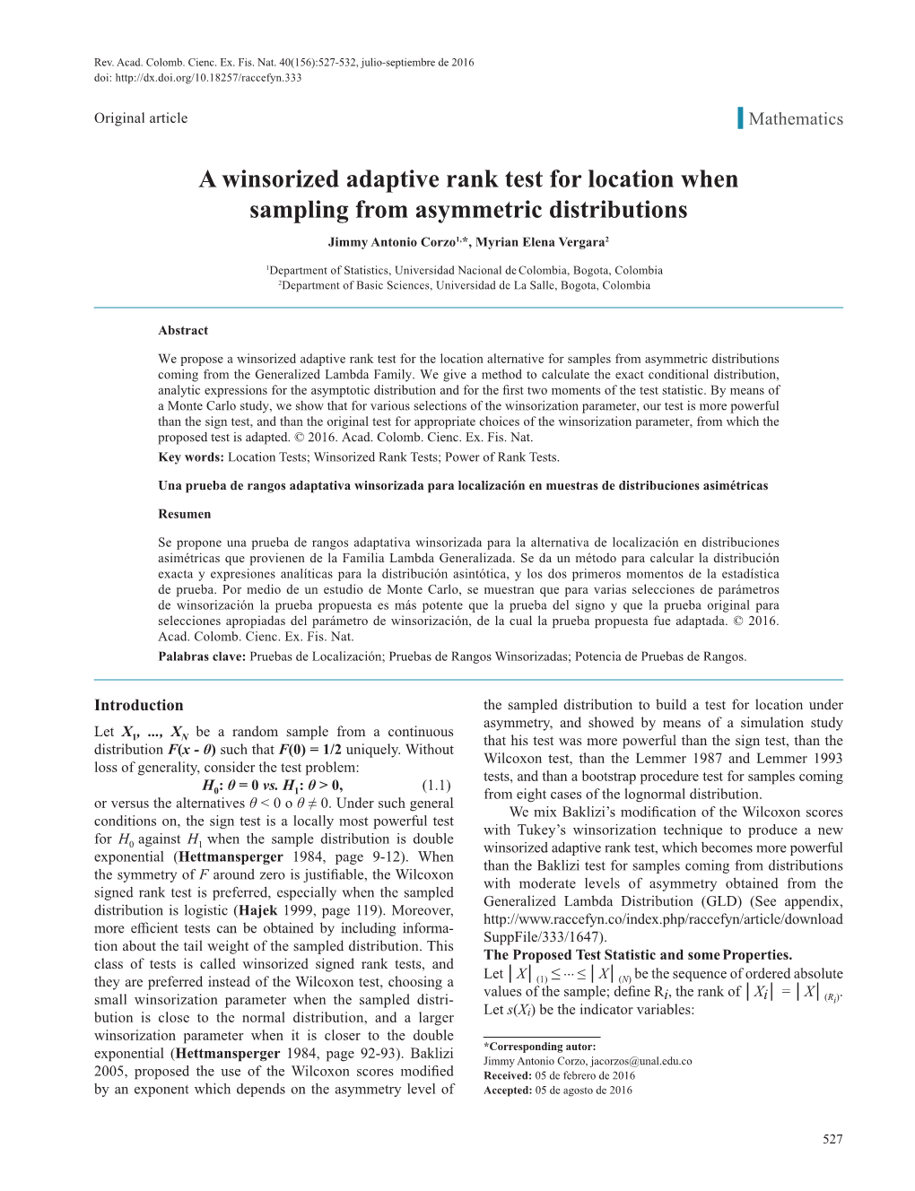 A Winsorized Adaptive Rank Test for Location When Sampling from Asymmetric Distributions Jimmy Antonio Corzo1,*, Myrian Elena Vergara2