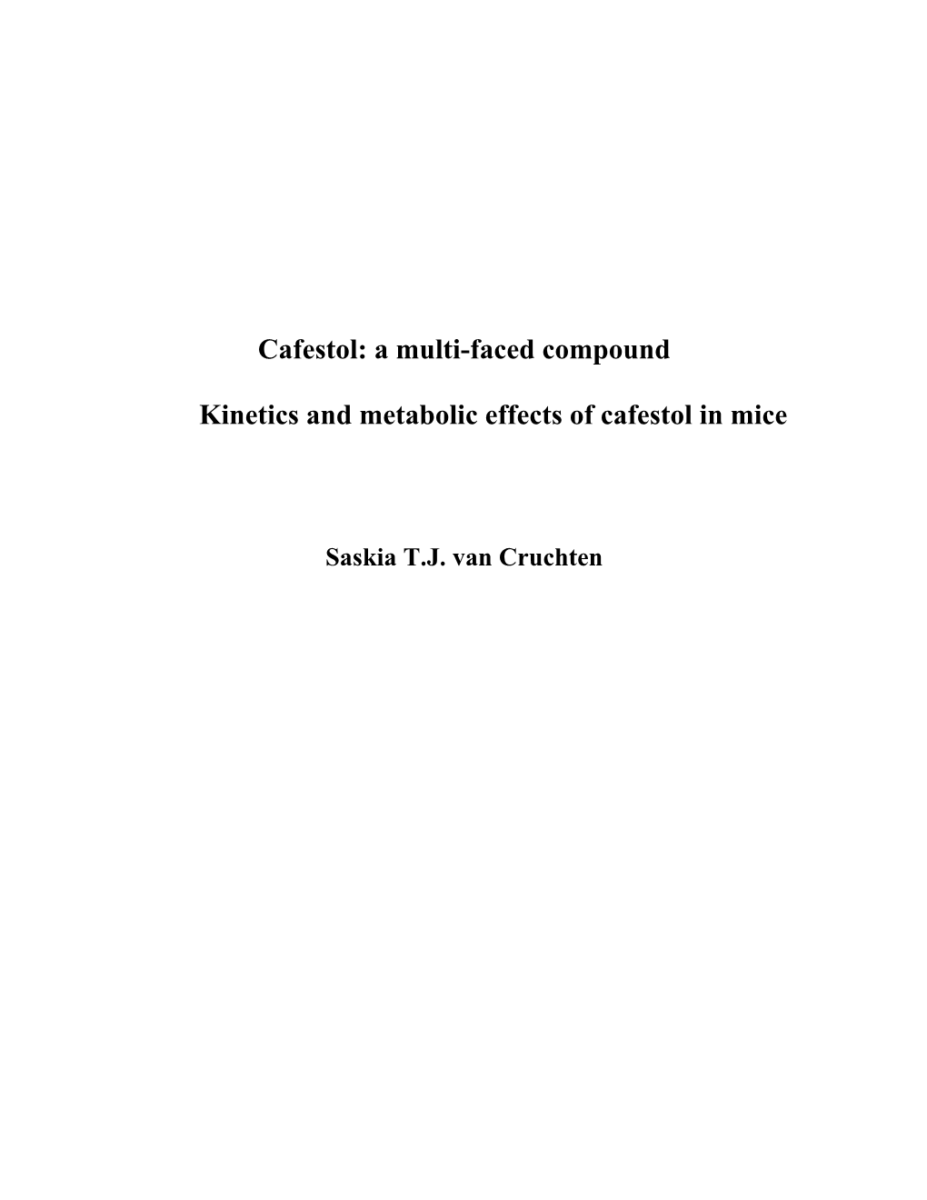 Cafestol: a Multi-Faced Compound