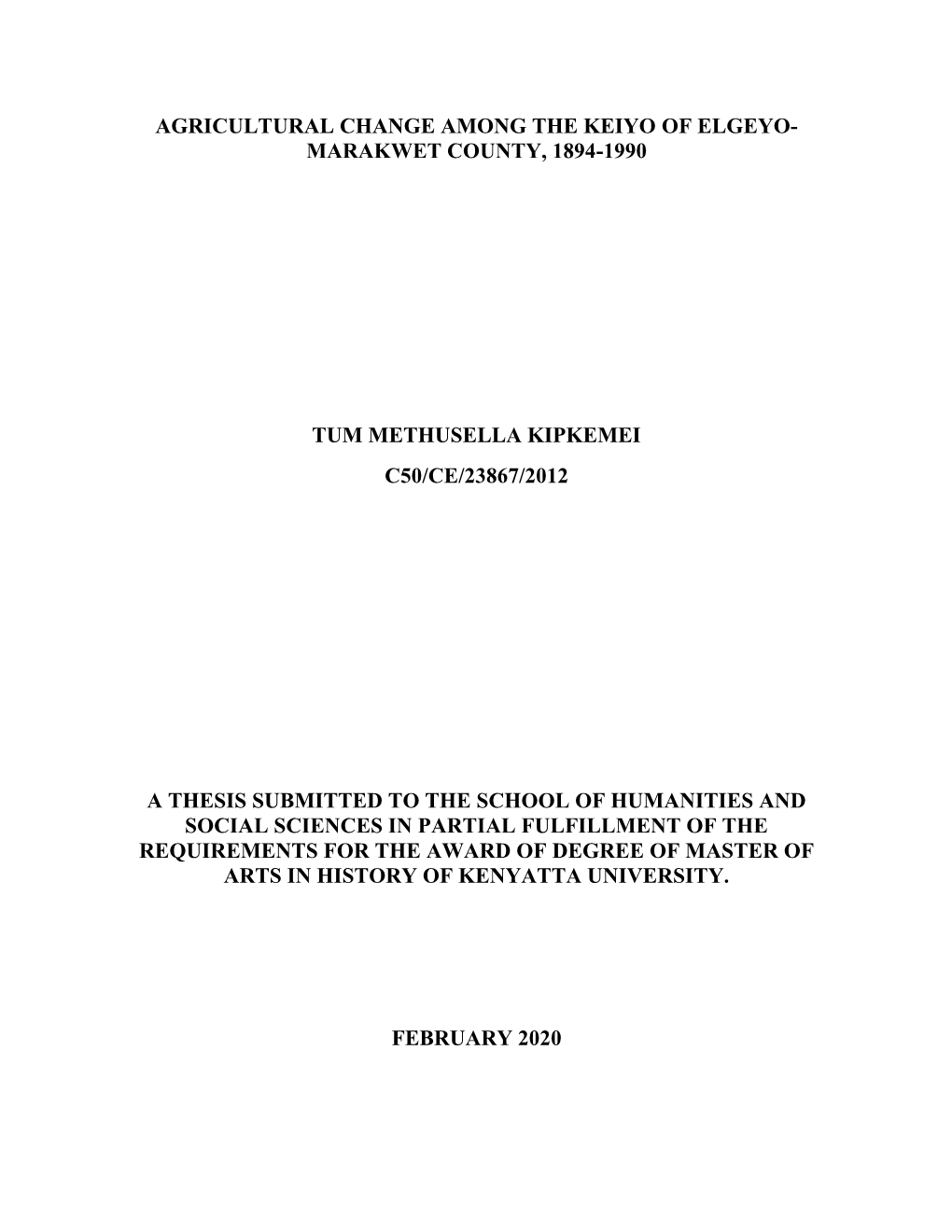 Agricultural Change Among the Keiyo of Elgeyo- Marakwet County, 1894-1990