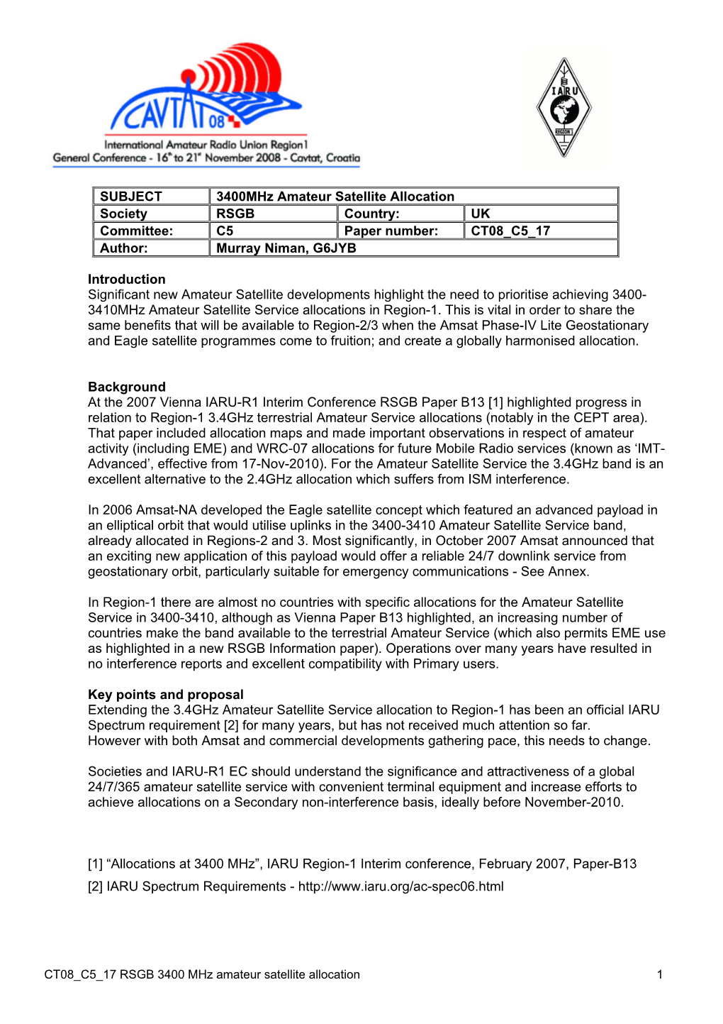 SUBJECT 3400Mhz Amateur Satellite Allocation Society RSGB Country: UK Committee: C5 Paper Number: CT08 C5 17 Author: Murray Niman, G6JYB