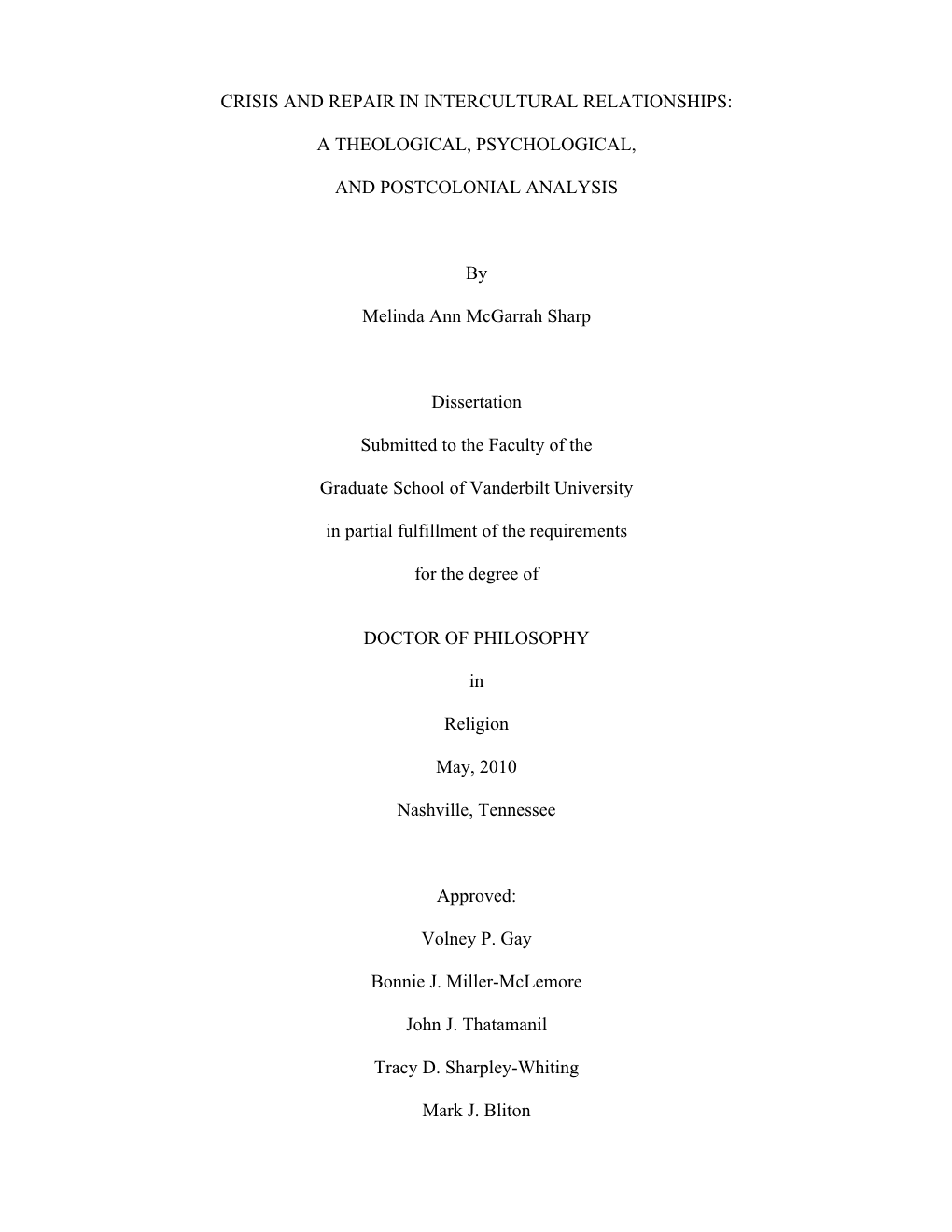 CRISIS and REPAIR in INTERCULTURAL RELATIONSHIPS: a THEOLOGICAL, PSYCHOLOGICAL, and POSTCOLONIAL ANALYSIS by Melinda Ann Mcgarr