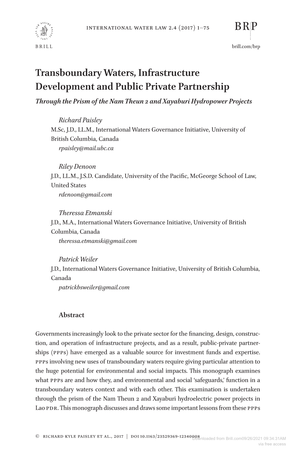 Transboundary Waters, Infrastructure Development and Public Private Partnership Through the Prism of the Nam Theun 2 and Xayaburi Hydropower Projects