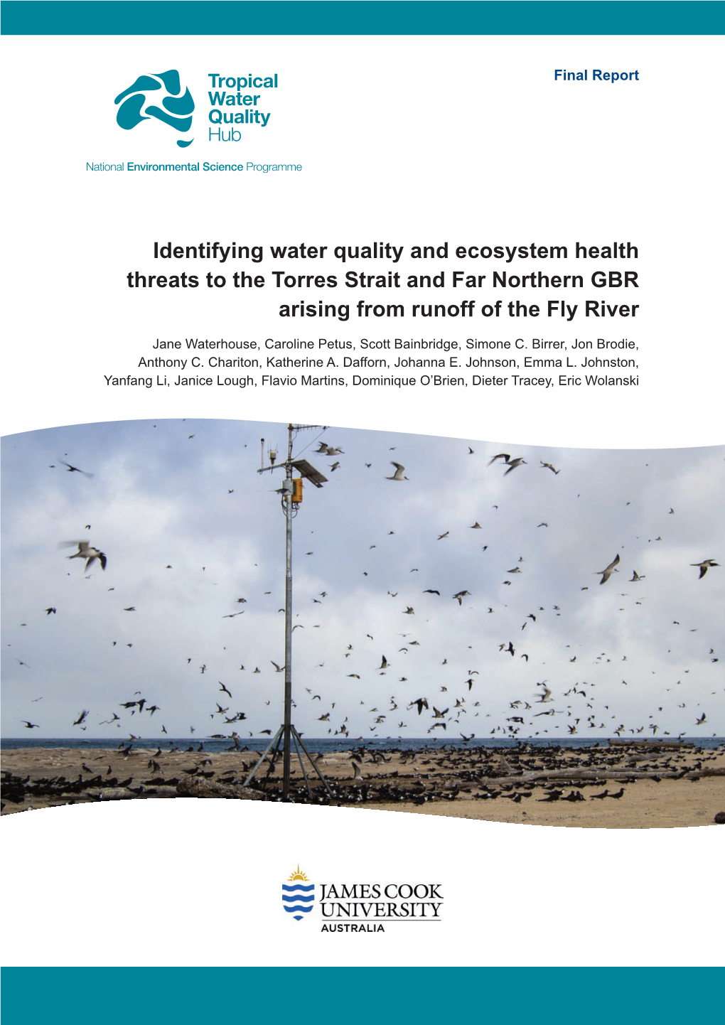 Identifying Water Quality and Ecosystem Health Threats to the Torres Strait and Far Northern GBR Arising from Runoff of the Fly River