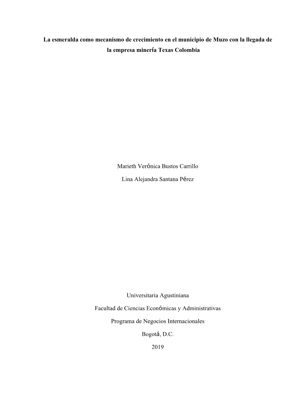 La Esmeralda Como Mecanismo De Crecimiento En El Municipio De Muzo Con La Llegada De La Empresa Minería Texas Colombia Marieth