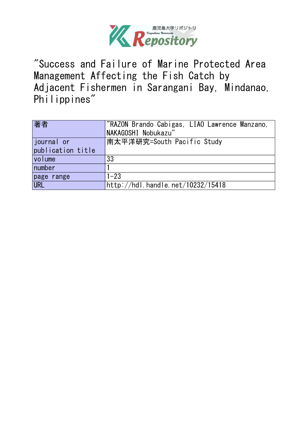 Success and Failure of Marine Protected Area Management Affecting the Fish Catch by Adjacent Fishermen in Sarangani Bay, Mindanao, Philippines"