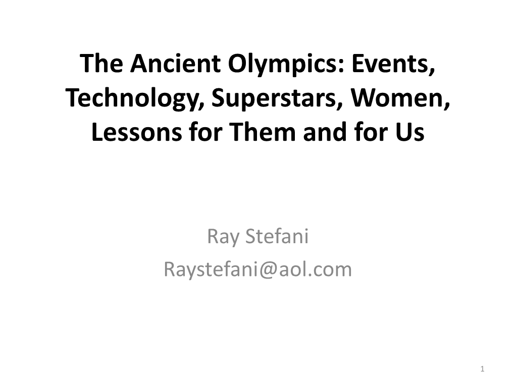 Ancient Olympic Events, Superstars, Cheating, Technology and Women