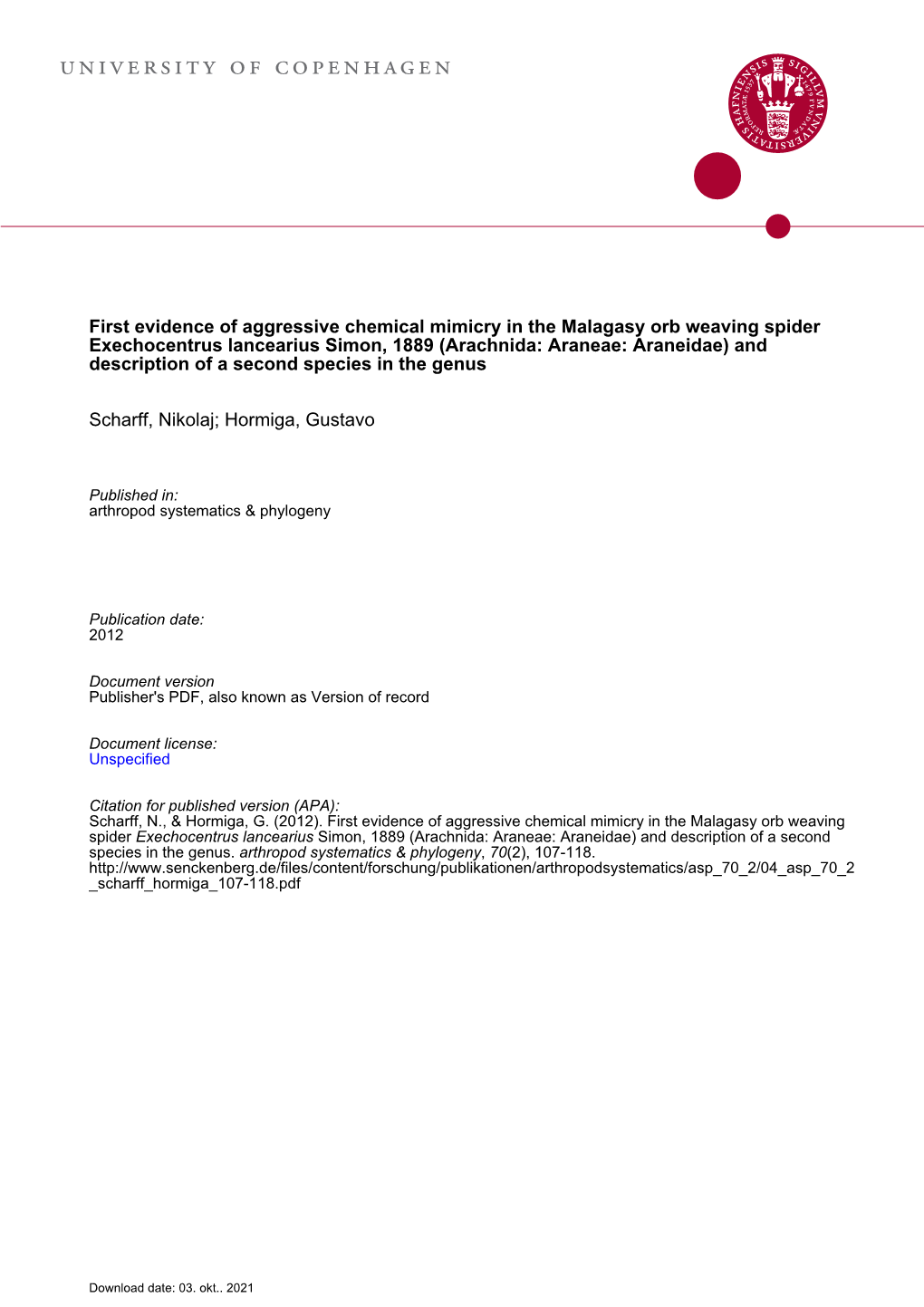 First Evidence of Aggressive Chemical Mimicry in the Malagasy Orb Weaving Spider Exechocentrus Lancearius Simon, 1889 (Arachnida