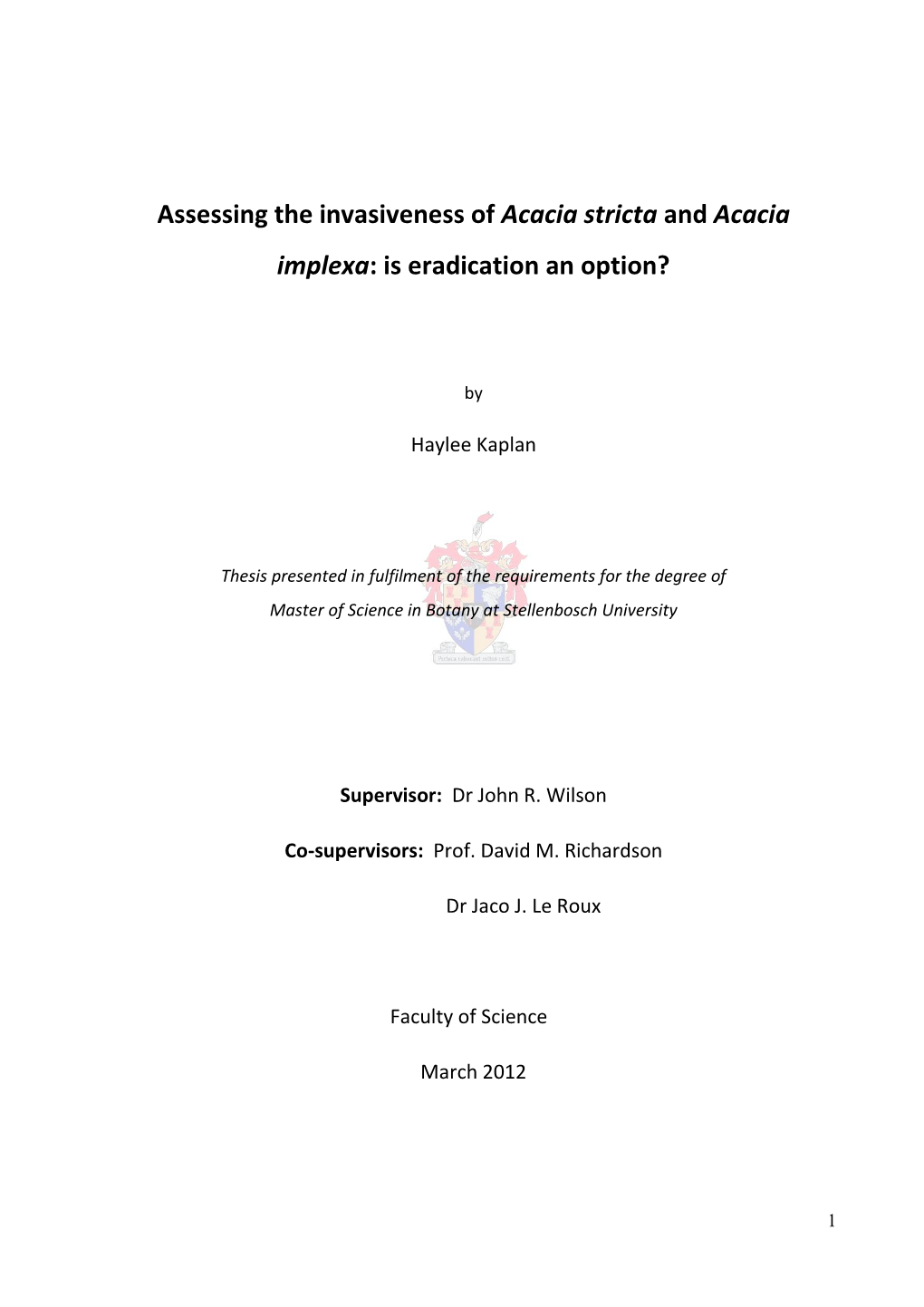 Assessing the Invasiveness of Acacia Stricta and Acacia Implexa: Is Eradication an Option?