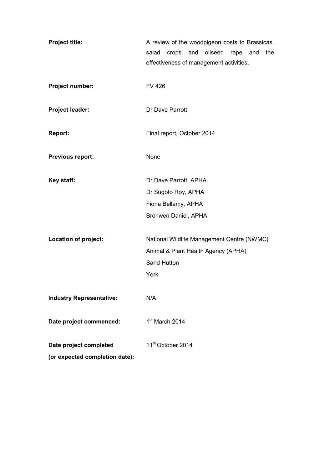 A Review of the Woodpigeon Costs to Brassicas, Salad Crops and Oilseed Rape and the Effectiveness of Management Activities