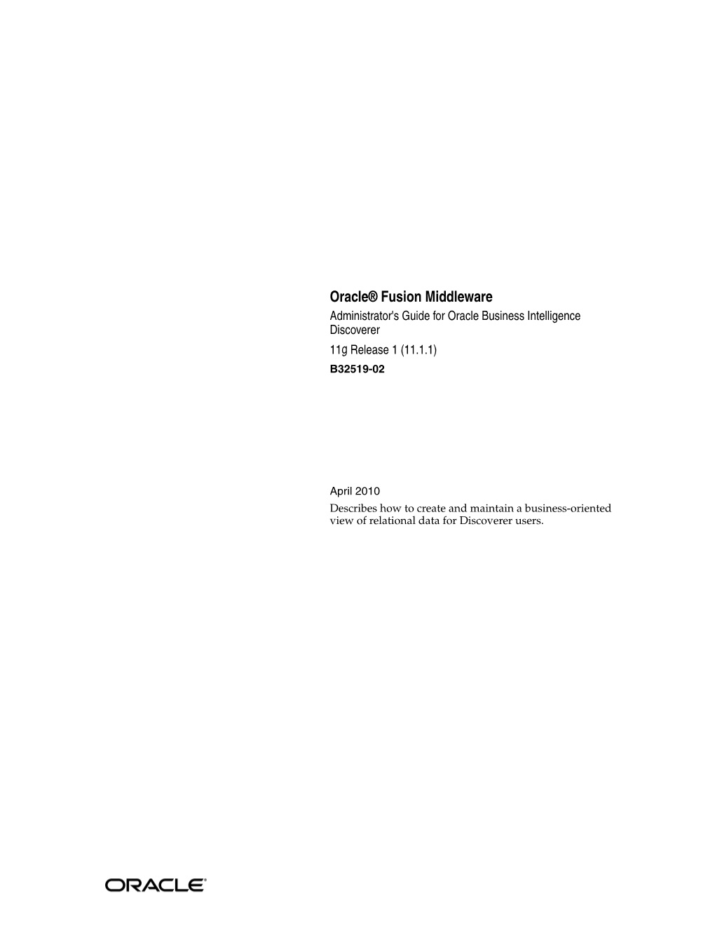 Oracle® Fusion Middleware Administrator's Guide for Oracle Business Intelligence Discoverer 11G Release 1 (11.1.1) B32519-02