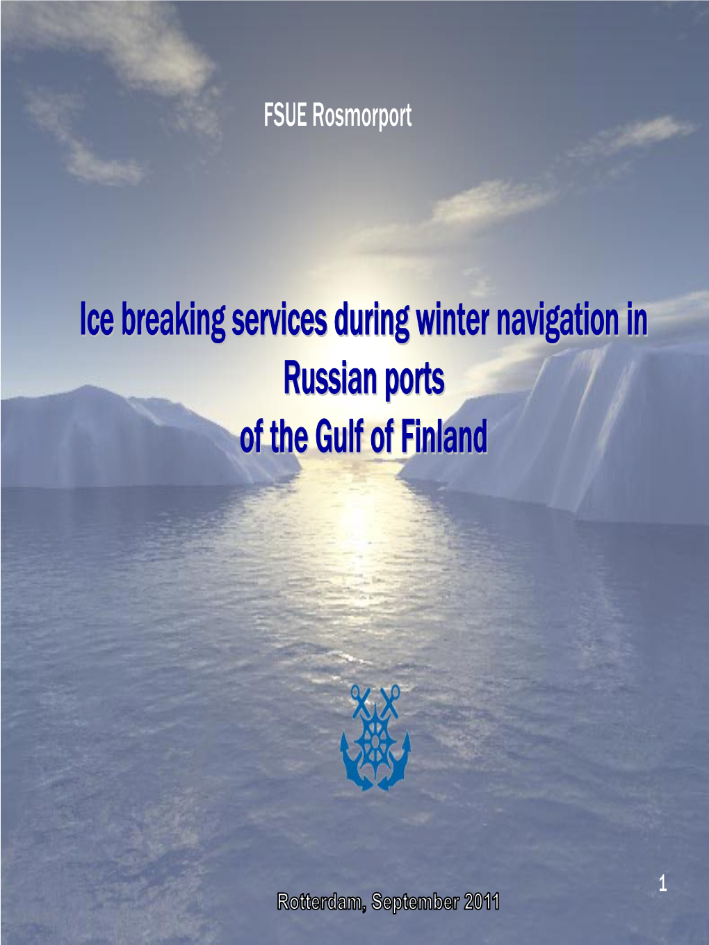 Ice Breaking Services During Winter Navigation in Russian Ports of The