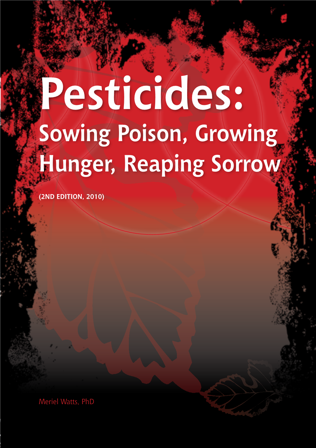 Pesticides: Sowing Poison, Growing Hunger, Reaping Sorrow