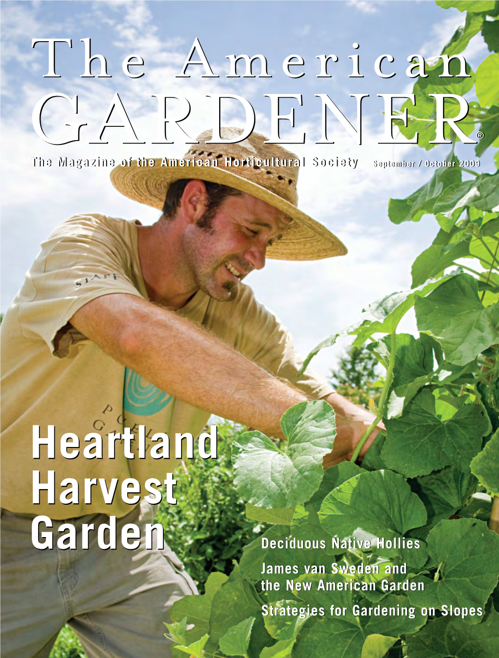 GARDENERGARDENER® Thethe Magazinemagazine Ofof Thethe Aamericanmerican Horticulturalhorticultural Societysociety September / October 2009