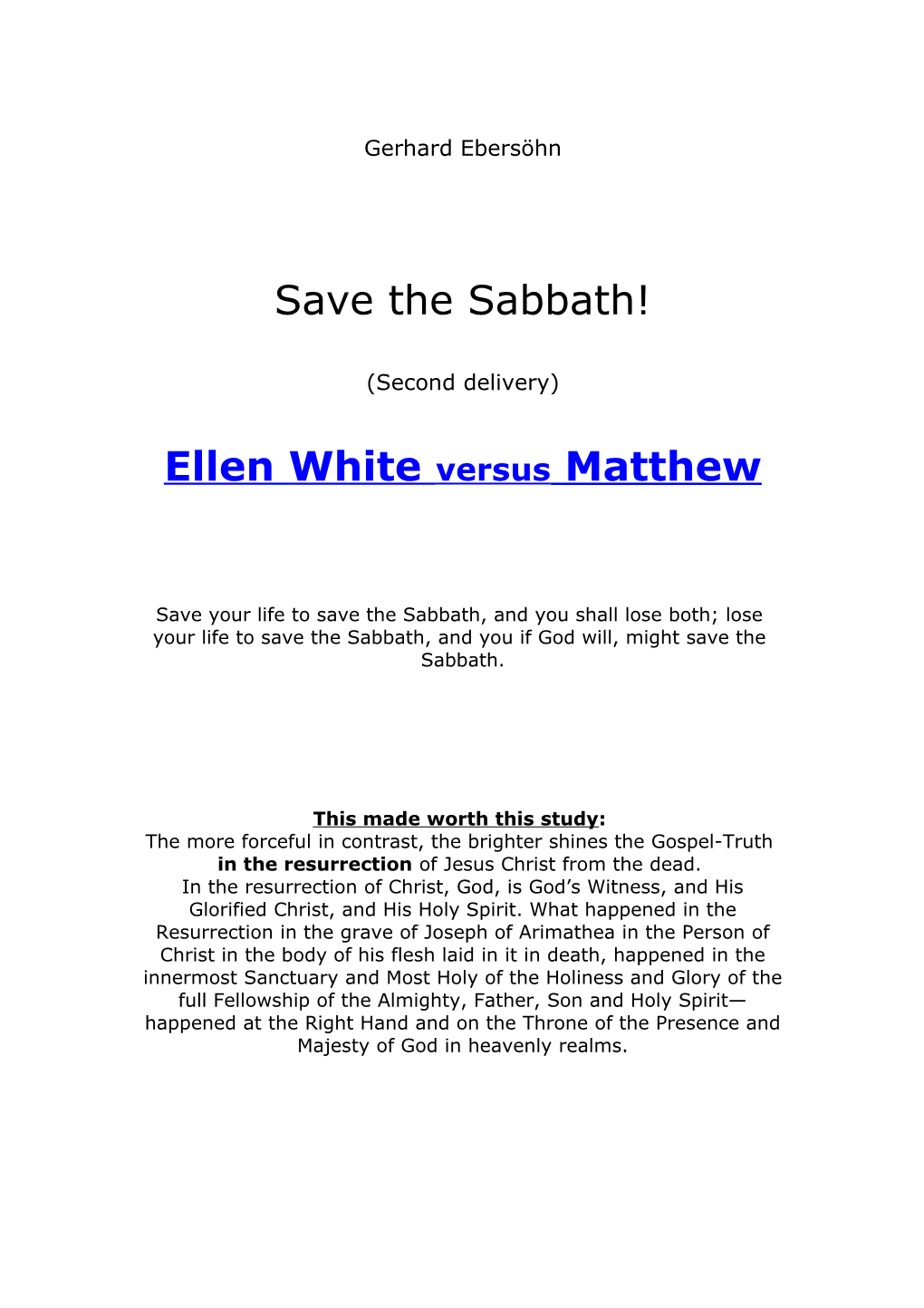 Ellen White Versus Matthew