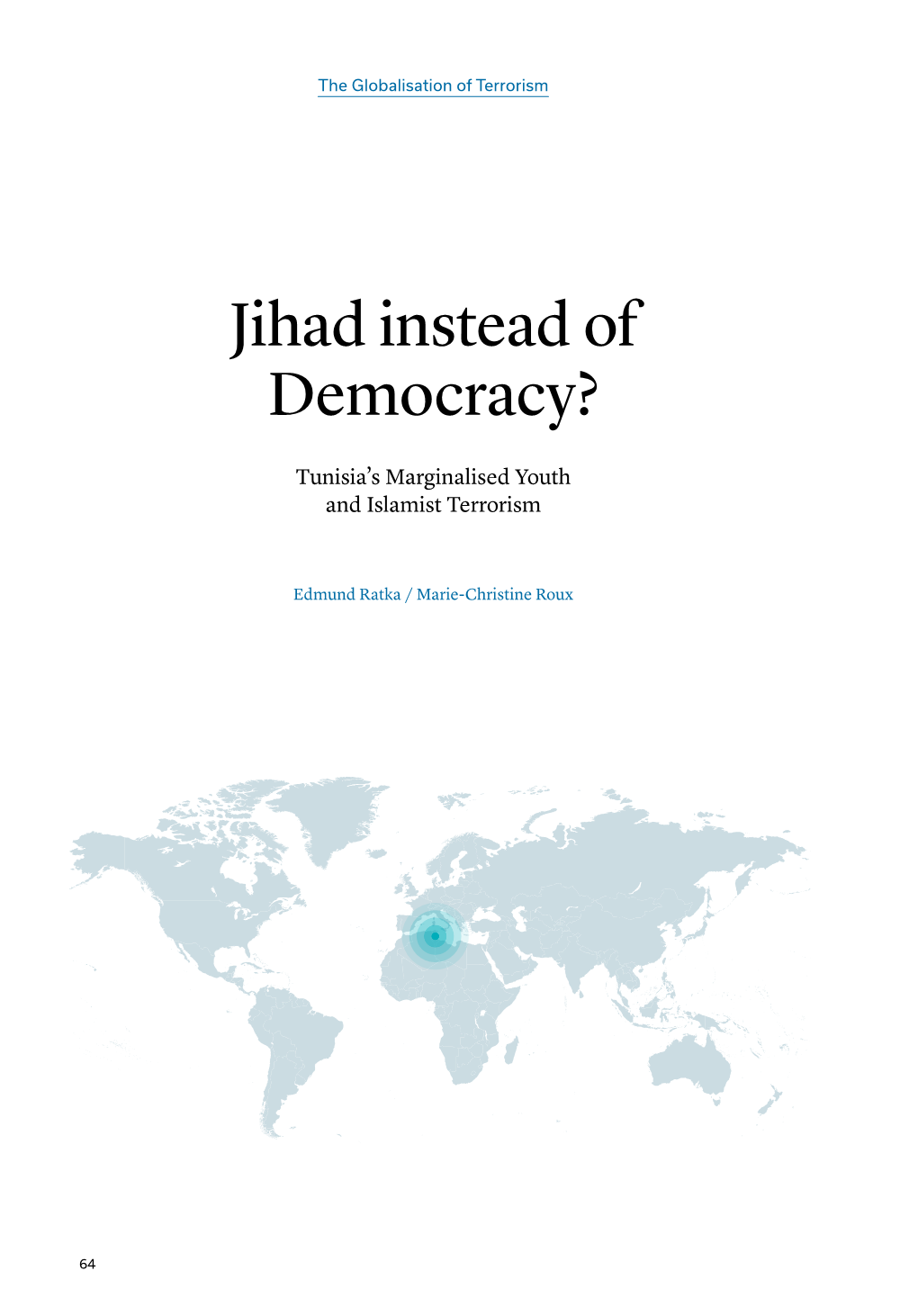 Jihad Instead of Democracy?