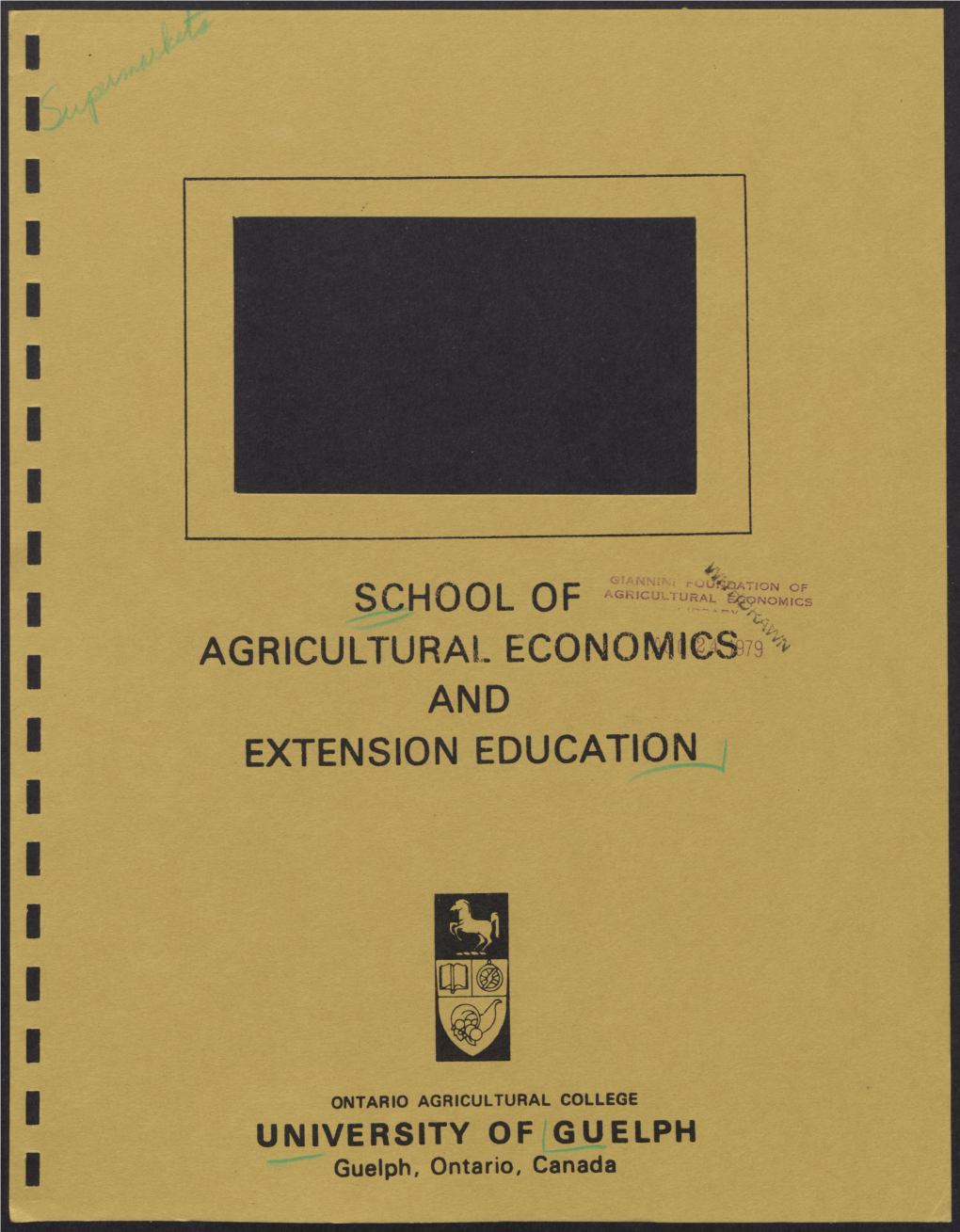 SCHOOL of I-Gkicult.Ur I-. *.7Mics AGRICULTURAL ECONOMICS:A and EXTENSION EDUCATION