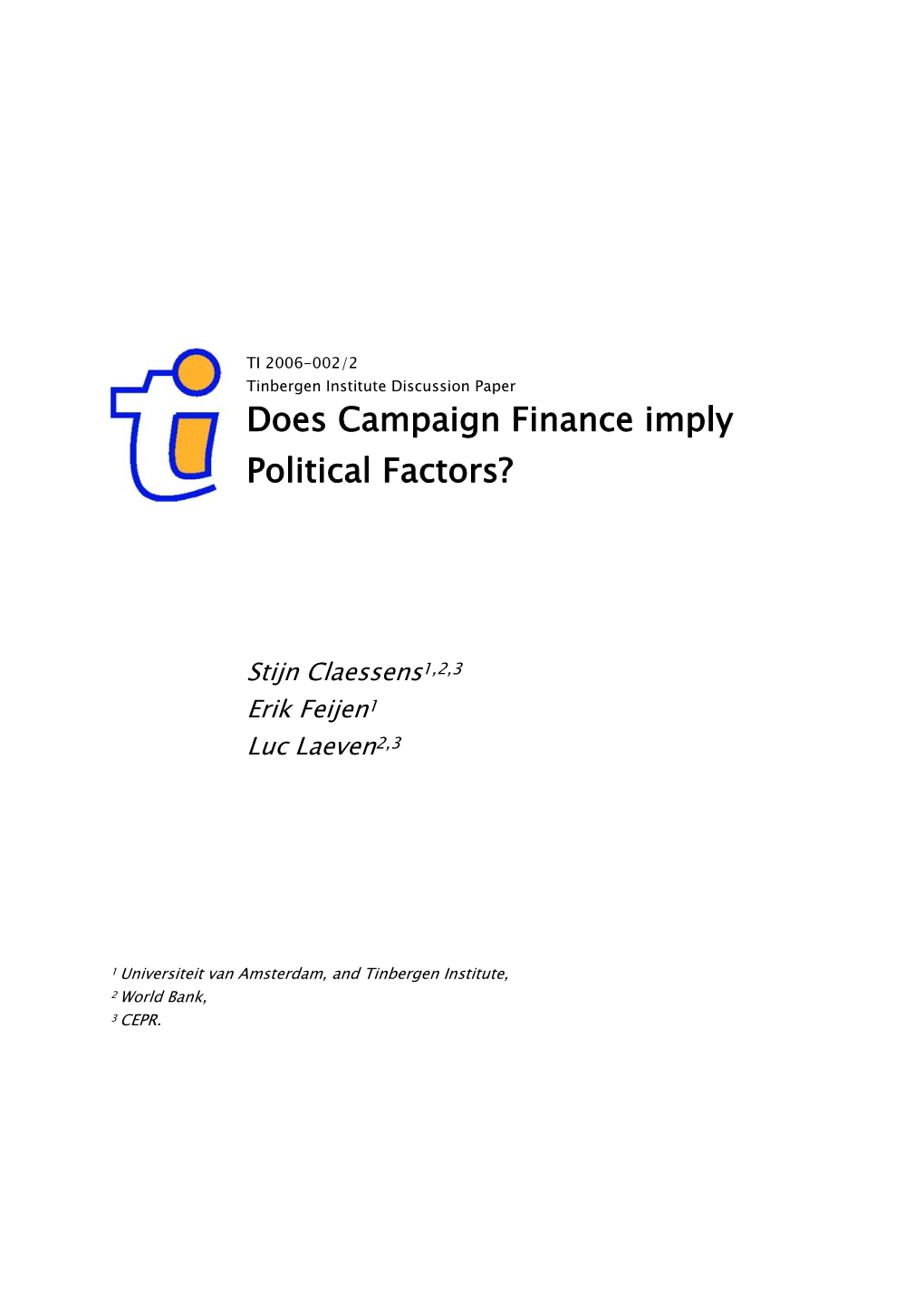 Does Campaign Finance Imply Political Factors?