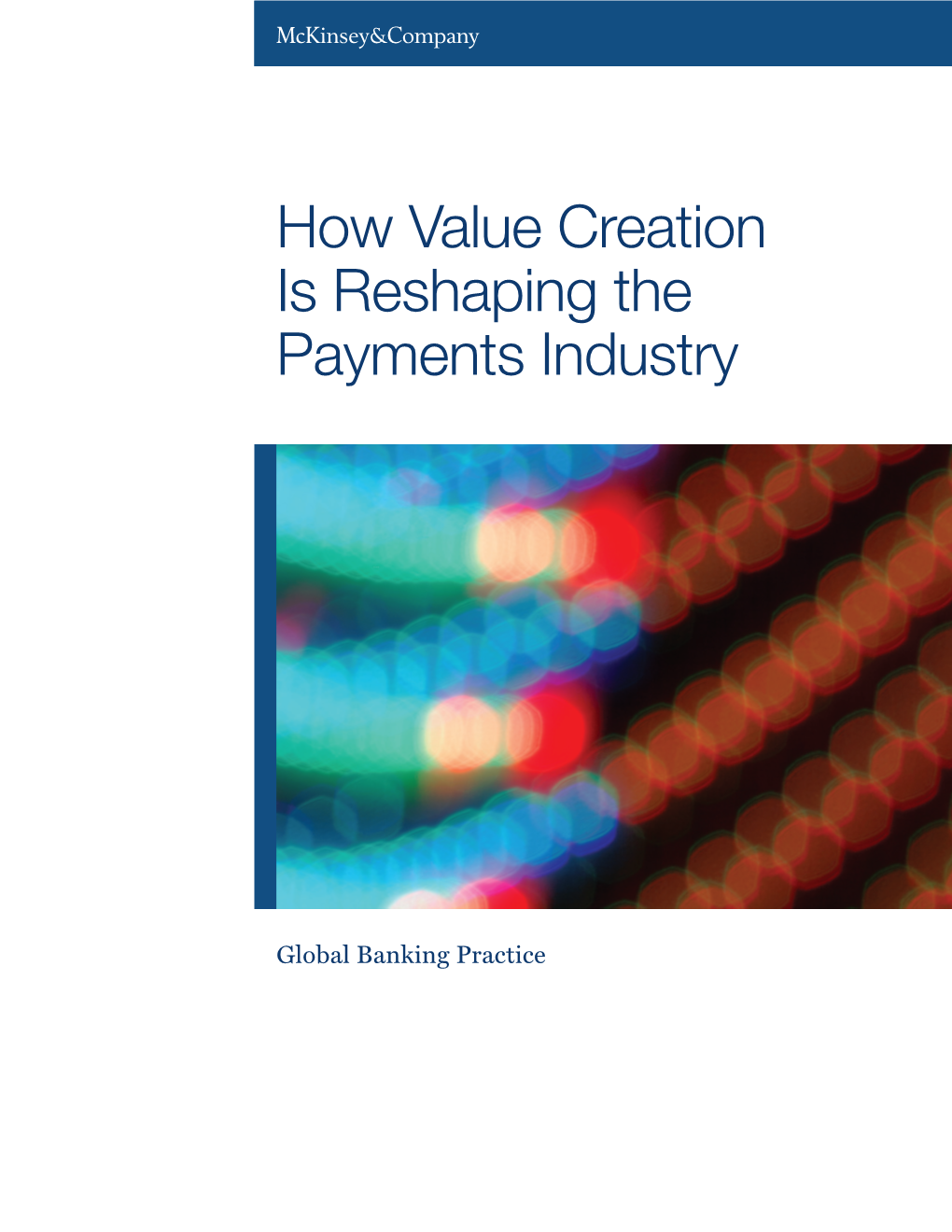 How Value Creation Is Reshaping the Payments Industry