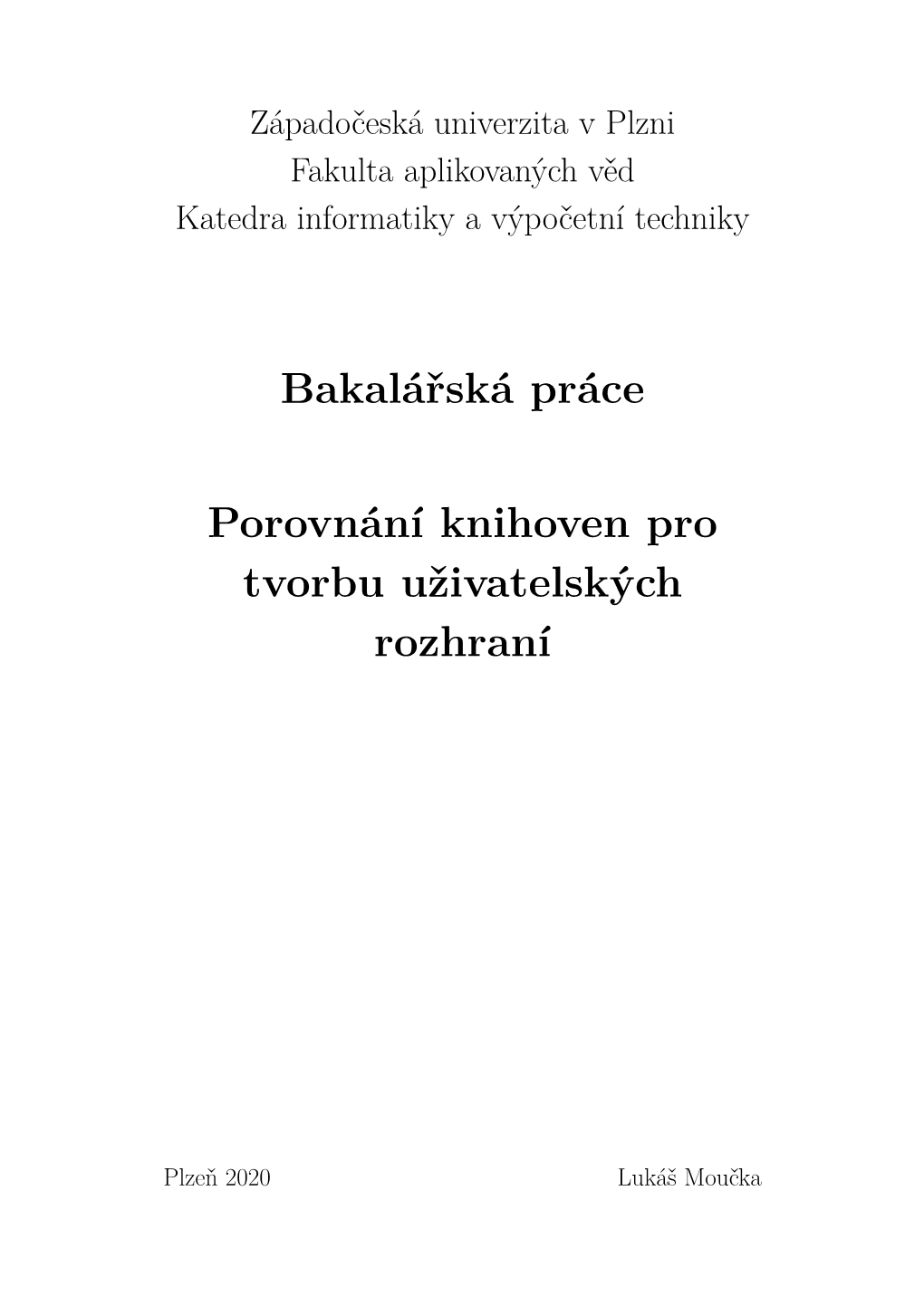 Bakalářská Práce Porovnání Knihoven Pro Tvorbu Uživatelských Rozhraní