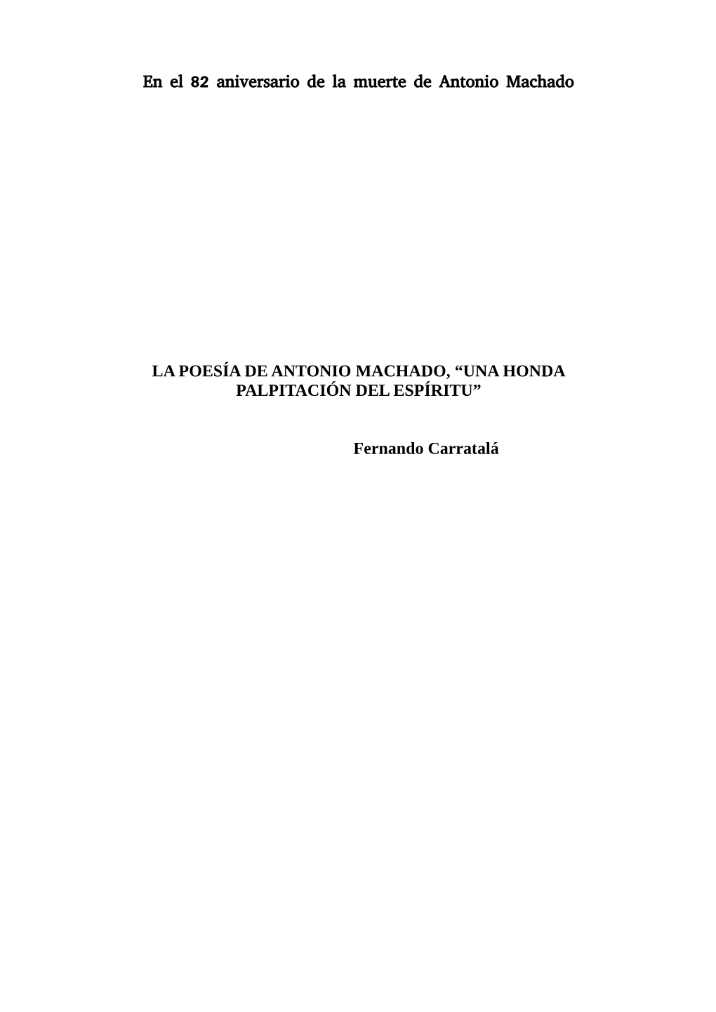 La Poesía De Antonio Machado, “Una Honda Palpitación Del Espíritu”