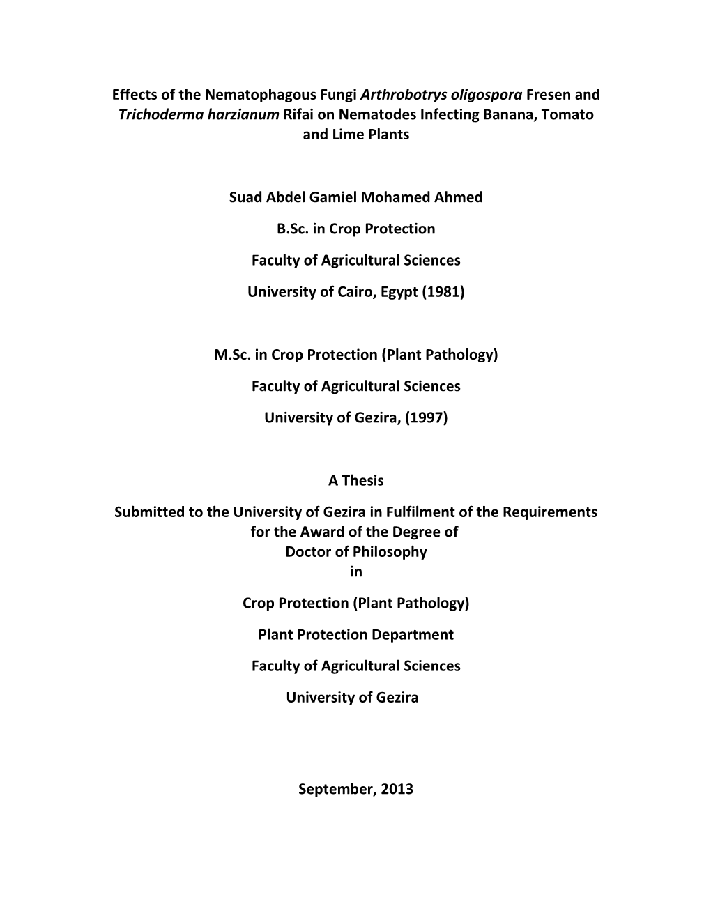 Effects of the Nematophagous Fungi Arthrobotrys Oligospora Fresen and Trichoderma Harzianum Rifai on Nematodes Infecting Banana, Tomato and Lime Plants