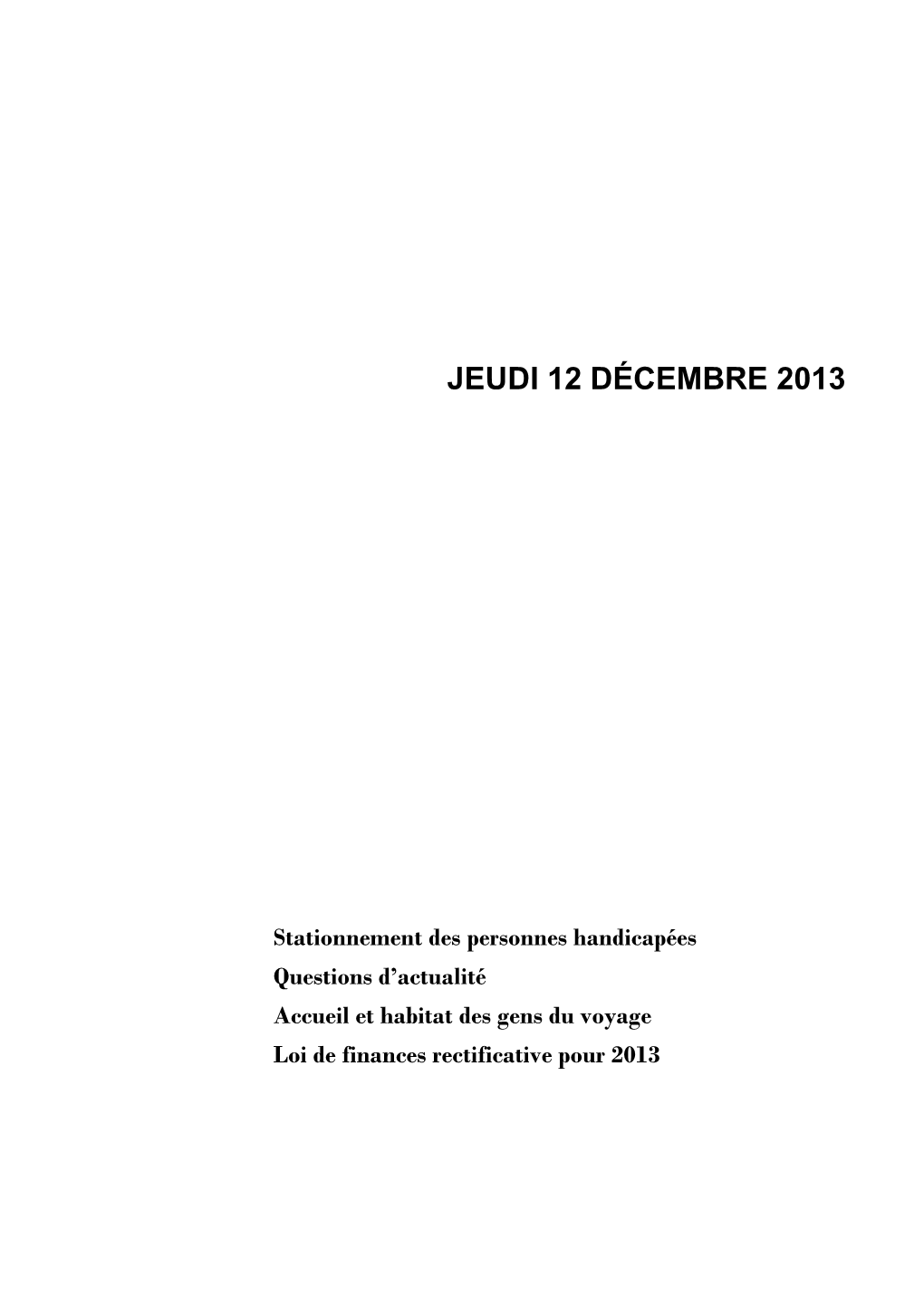 Jeudi 12 Décembre 2013