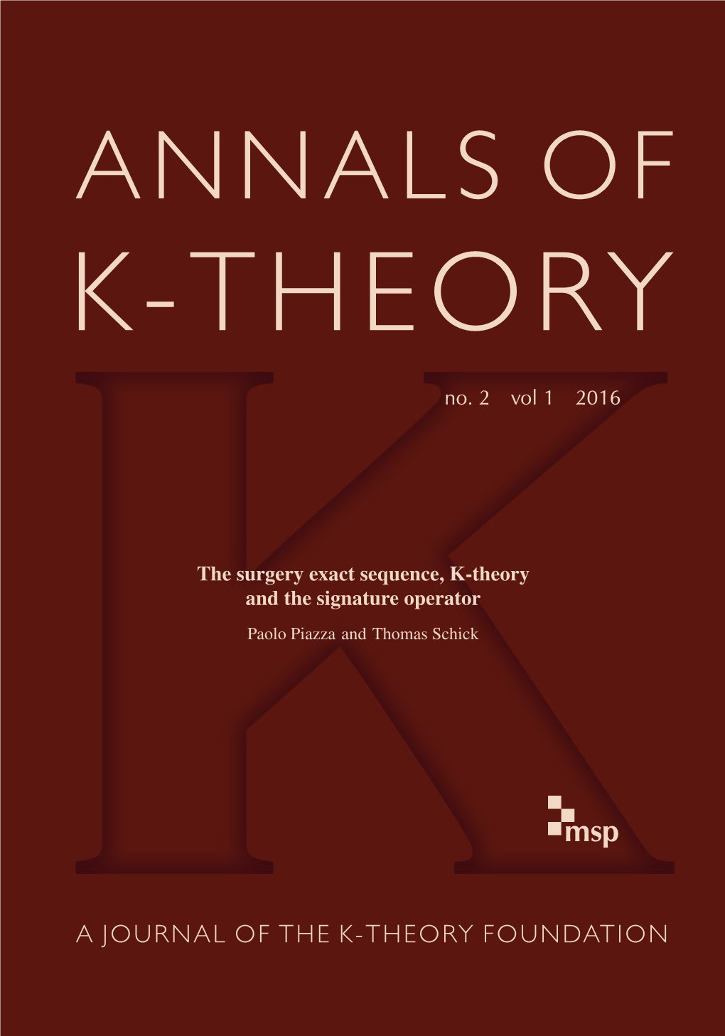 The Surgery Exact Sequence, K-Theory and the Signature Operator Paolo Piazza and Thomas Schick