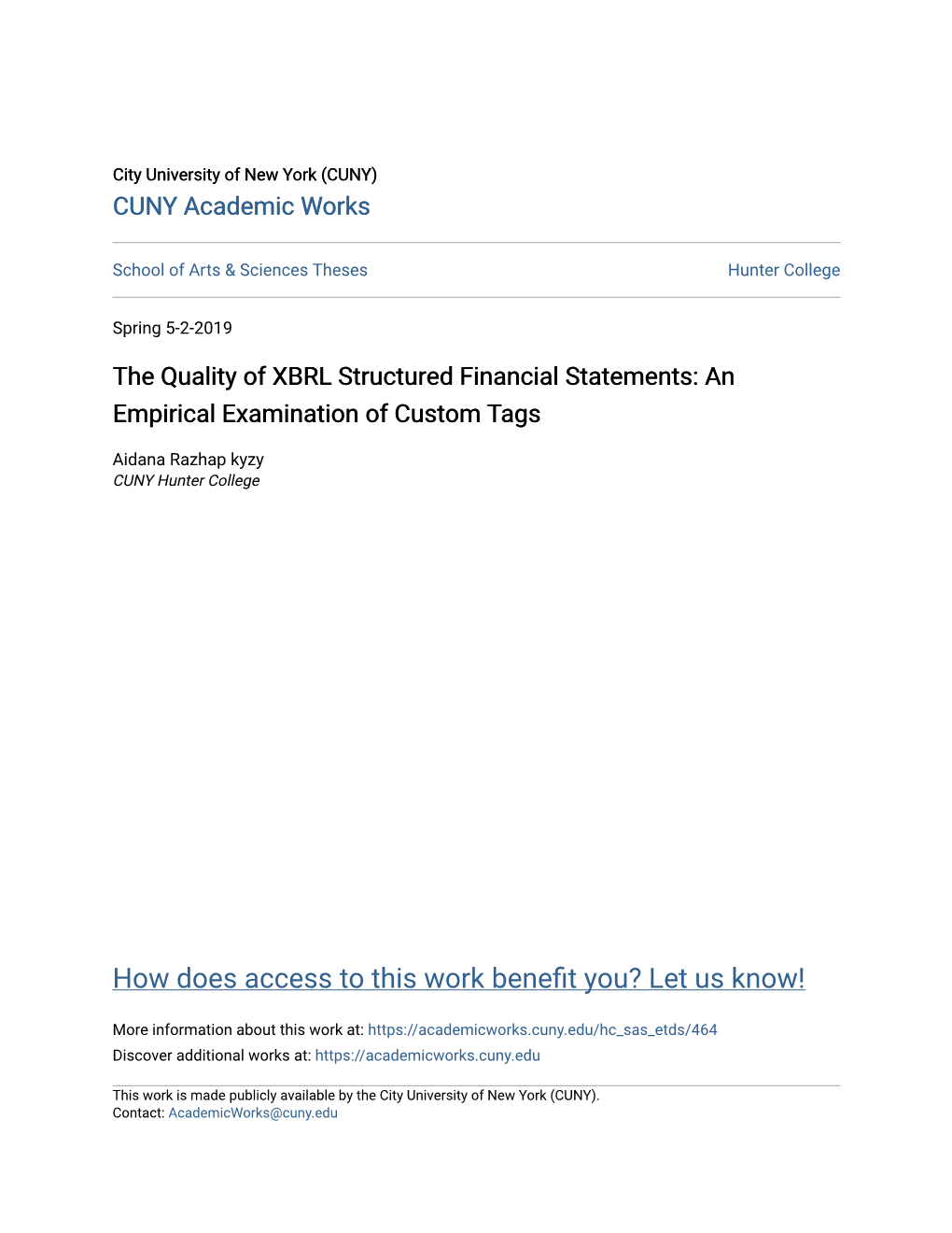 The Quality of XBRL Structured Financial Statements: an Empirical Examination of Custom Tags