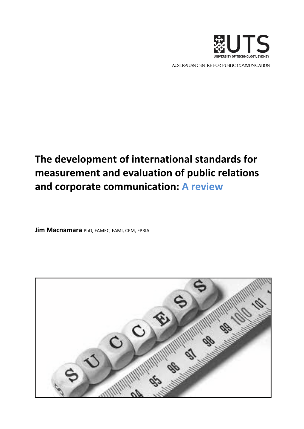 The Development of International Standards for Measurement and Evaluation of Public Relations and Corporate Communication: a Review