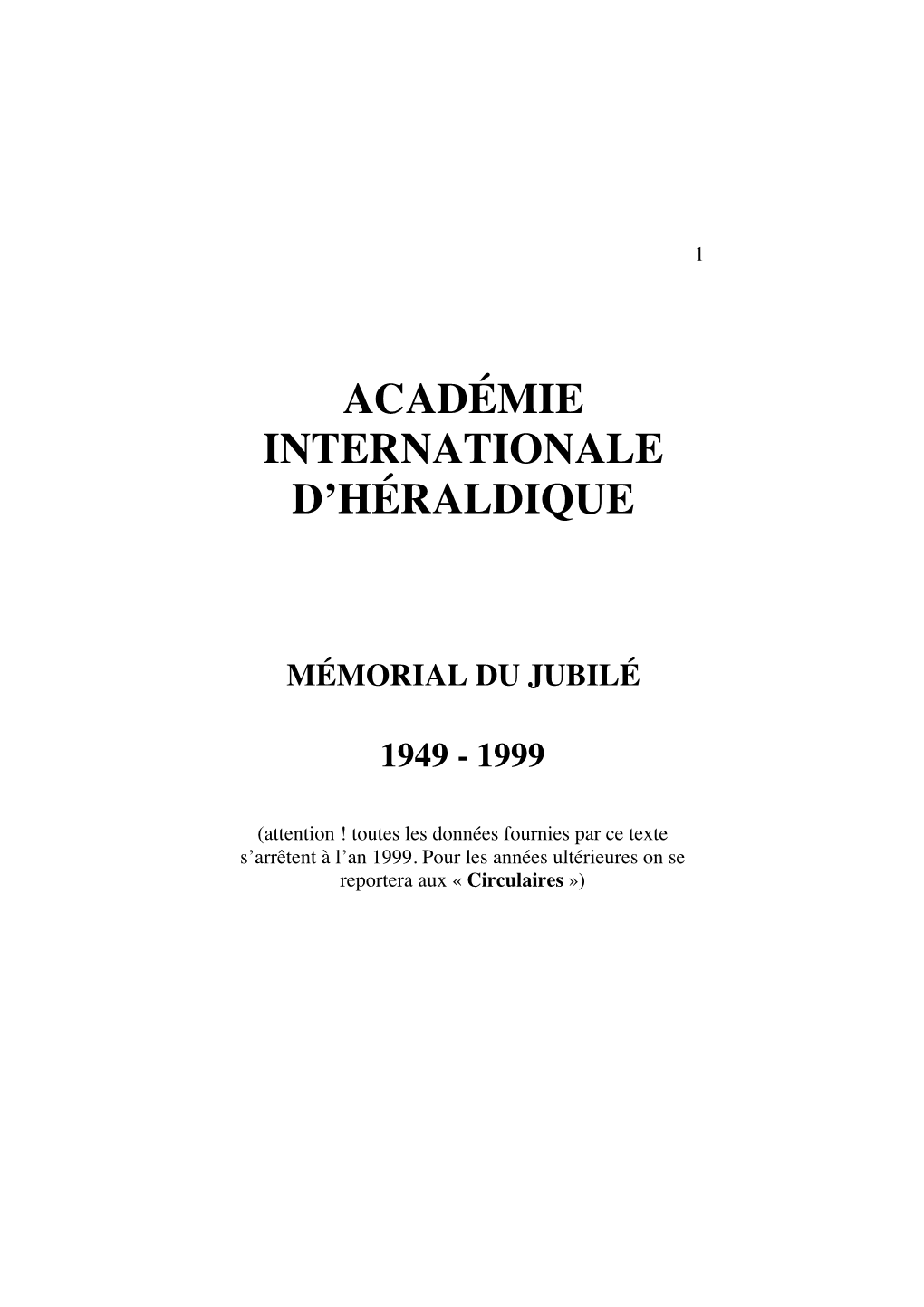 Académie Internationale D'héraldique Mémorial Du Jubilé 1949