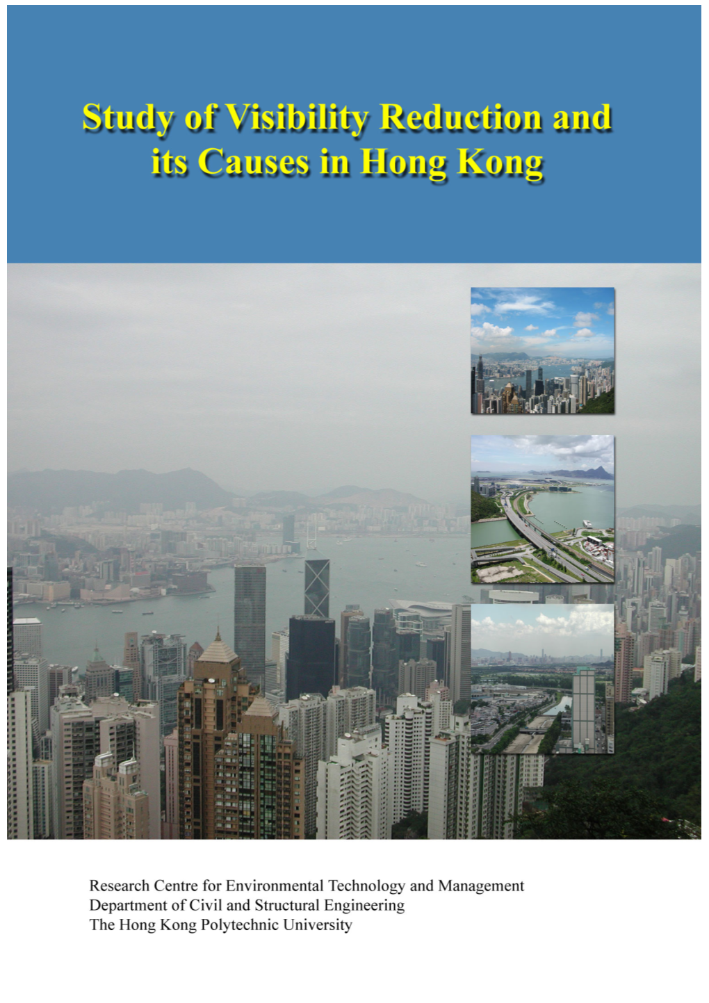 Study of Visibility Reduction and Its Causes in Hong Kong, 2003