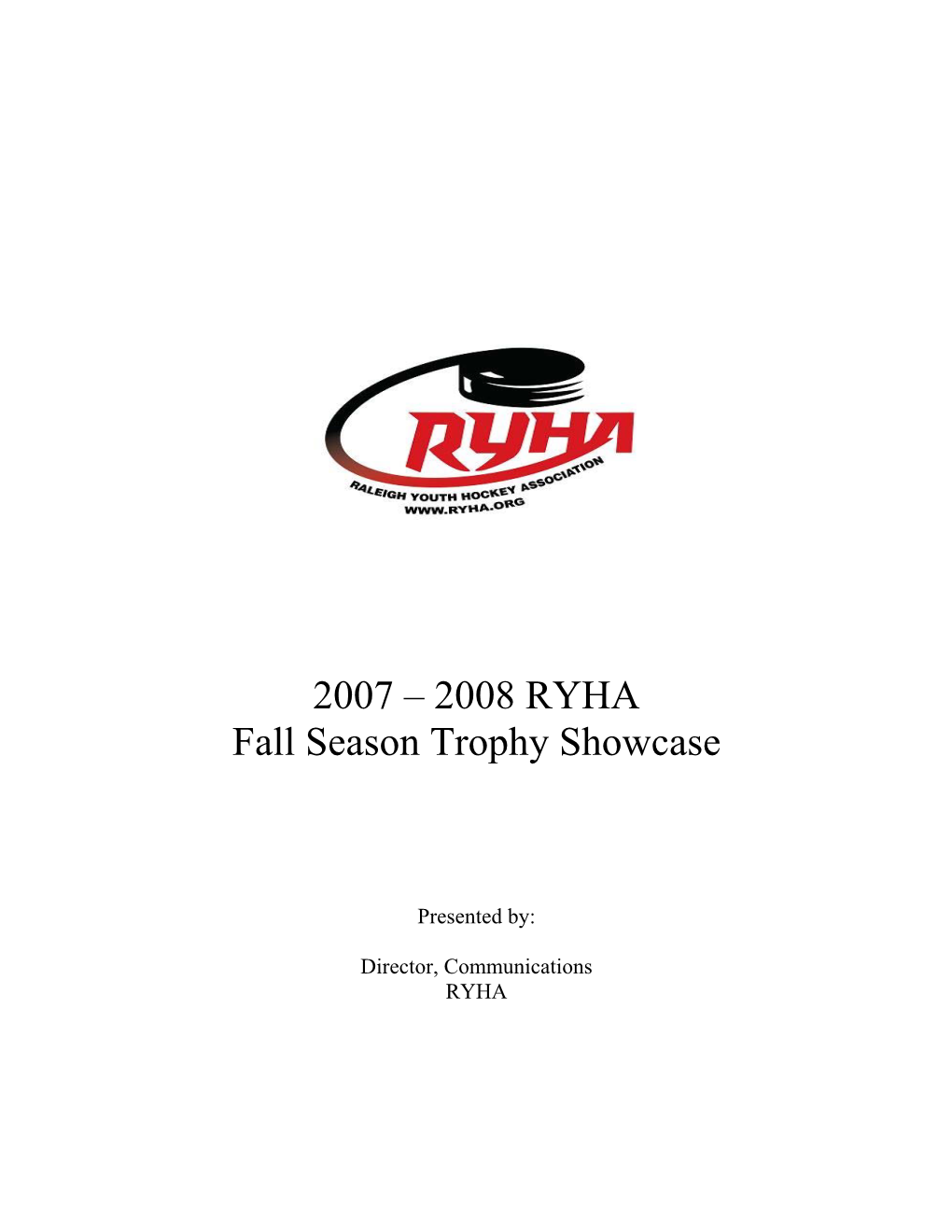 2007-2008 RYHA Fall Season Trophy Showcase