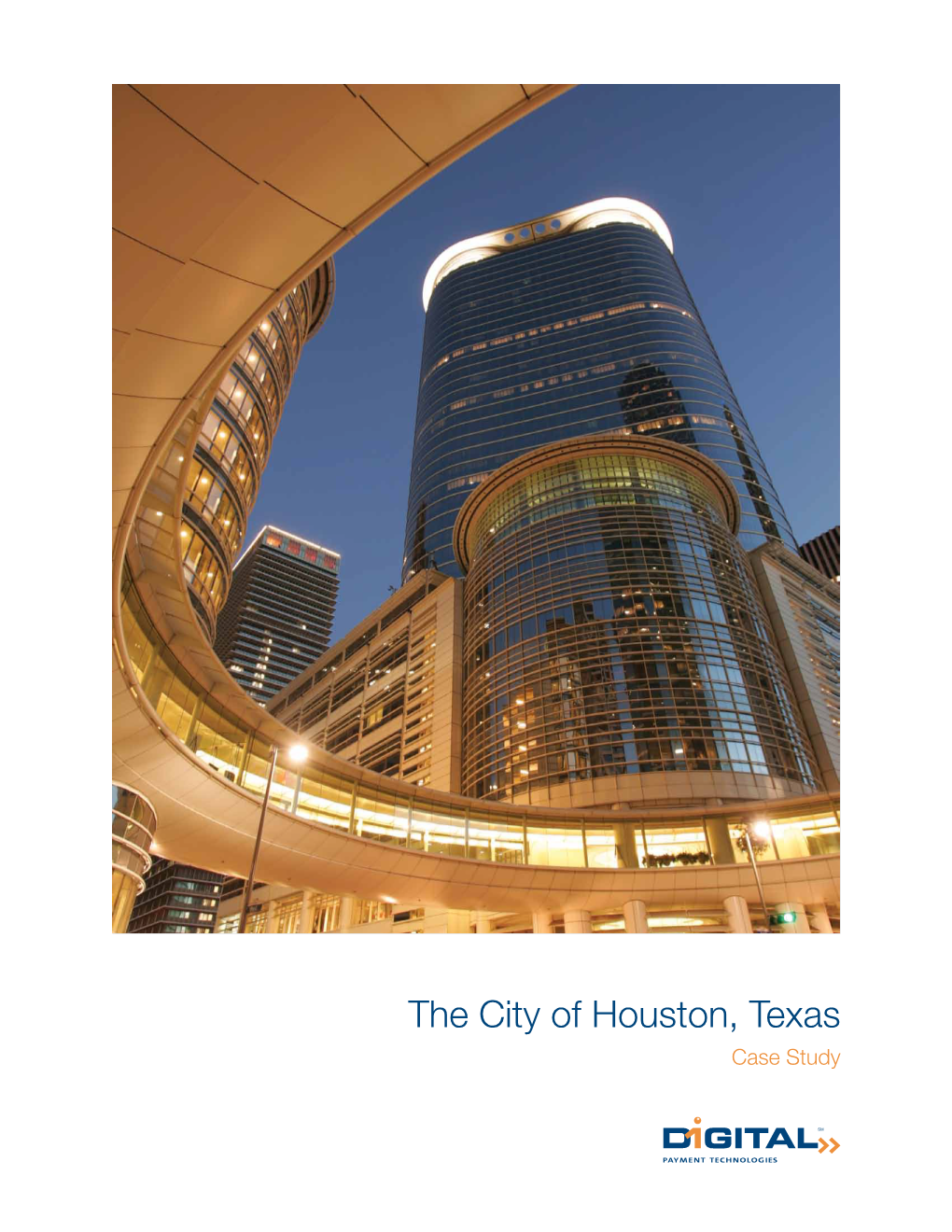 The City of Houston, Texas Case Study On-Street Multi-Space Meters Deliver Results in Houston