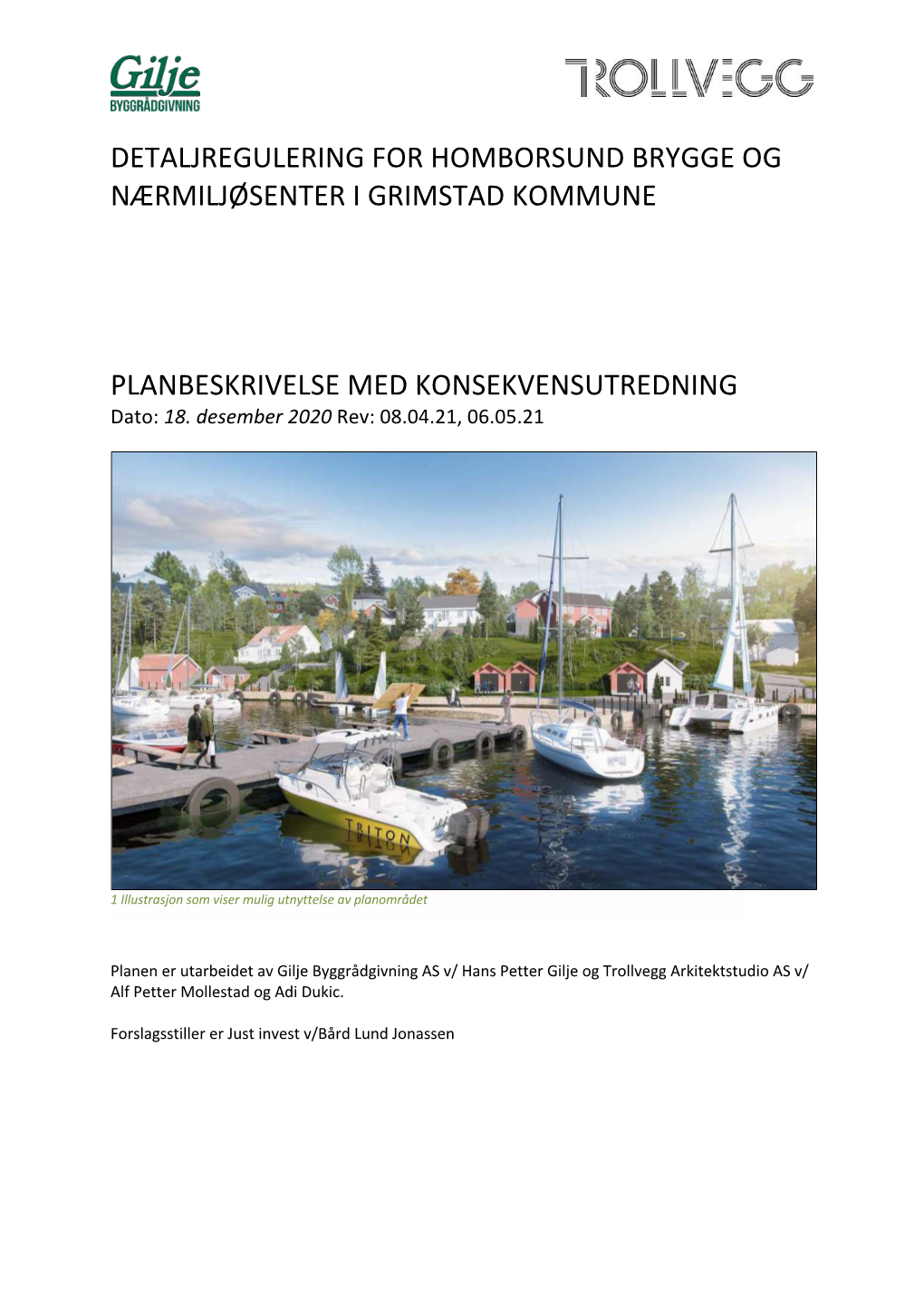 Detaljregulering for Homborsund Brygge Og Nærmiljøsenter I Grimstad Kommune