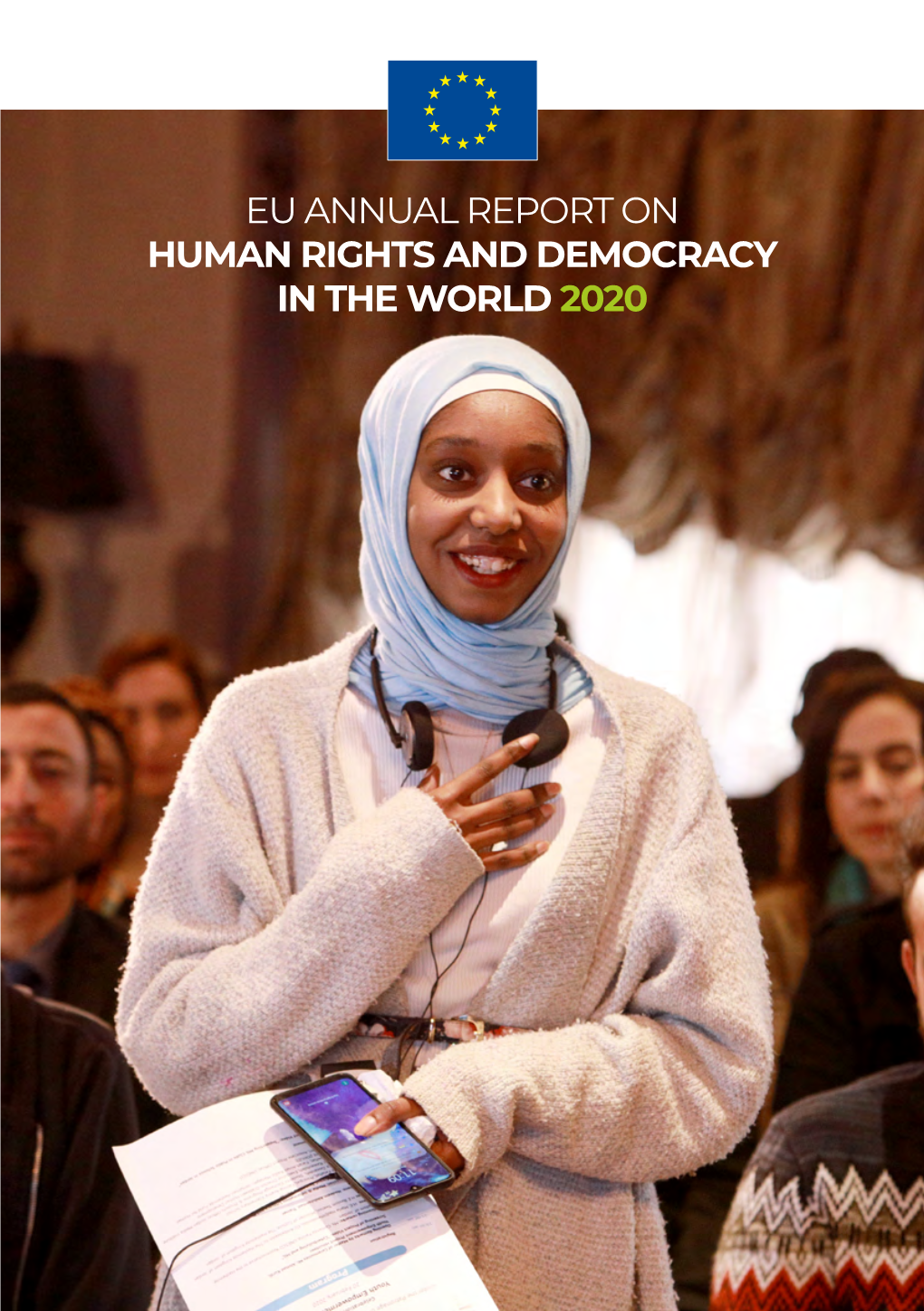 EU ANNUAL REPORT on HUMAN RIGHTS and DEMOCRACY in the WORLD 2020 Photo Front Page © UNESCO EU ANNUAL REPORT on HUMAN RIGHTS and DEMOCRACY in the WORLD 2020