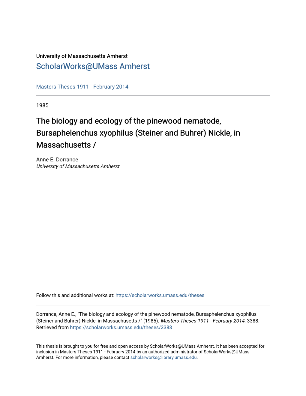 The Biology and Ecology of the Pinewood Nematode, Bursaphelenchus Xyophilus (Steiner and Buhrer) Nickle, in Massachusetts