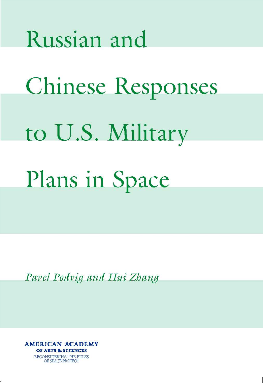 Russian and Chinese Responses to U.S. Military Plans in Space