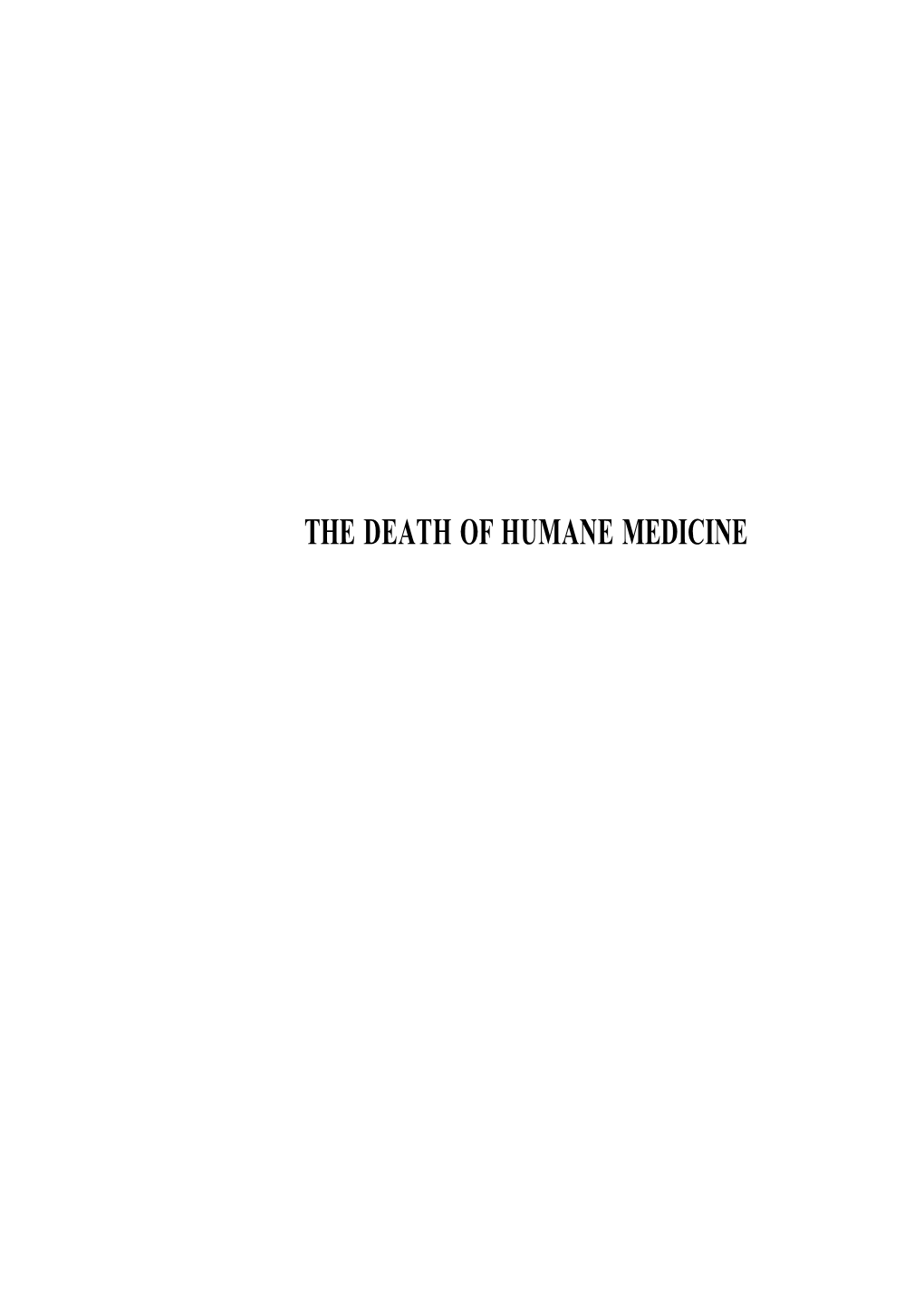 The Death of Humane Medicine and the Rise of Coercive Healthism