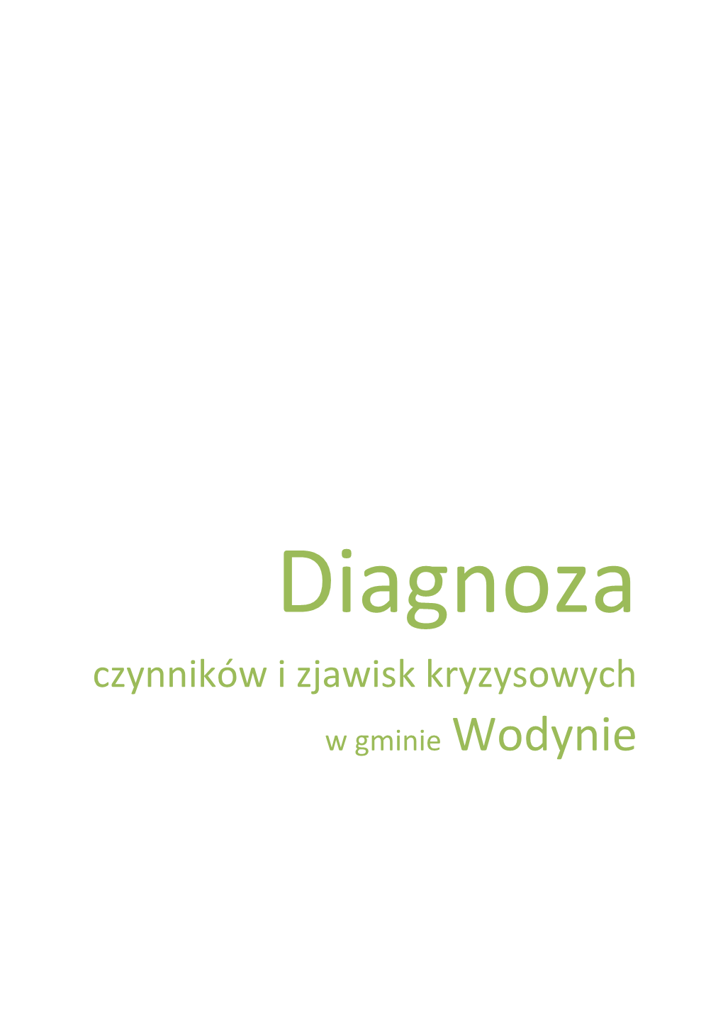 Diagnoza Czynników I Zjawisk Kryzysowych W Gminie Wodynie