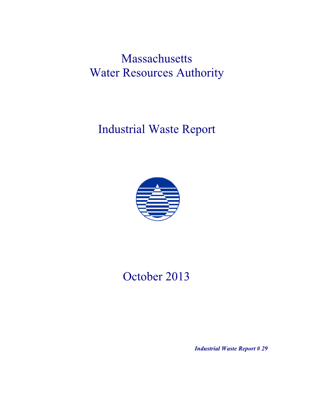 Massachusetts Water Resources Authority Industrial Waste Report October 2013