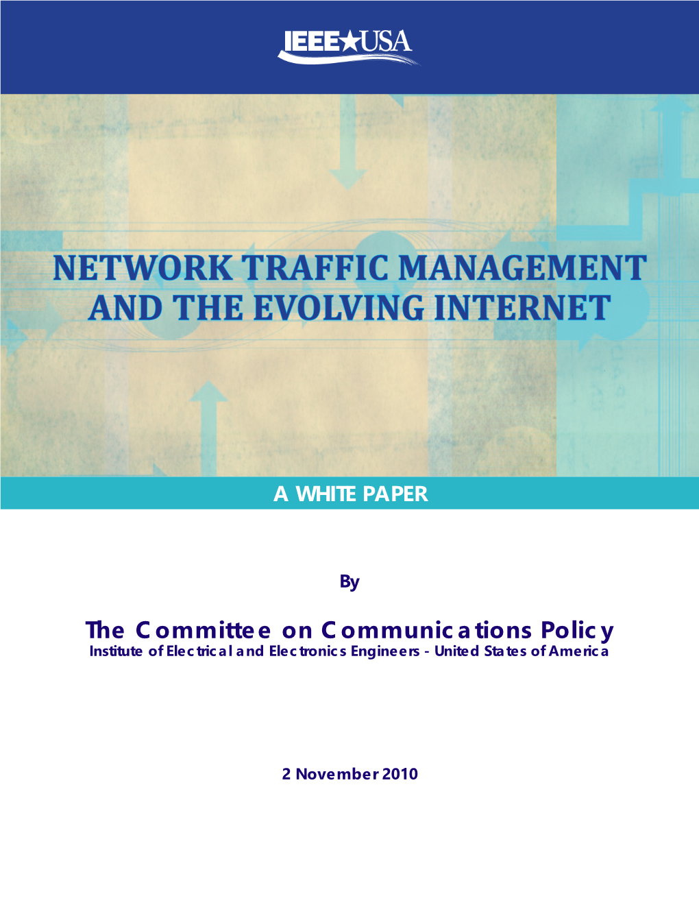 Network Traffic Management and the Evolving Internet