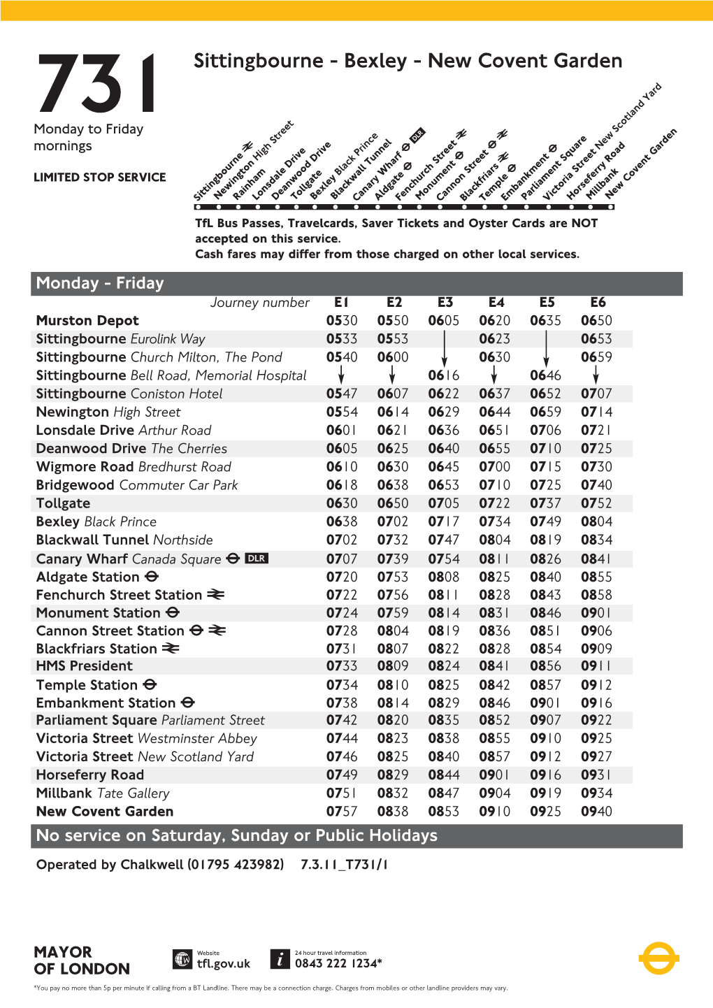 New Covent Garden Monday to Friday R U R Mornings R U Î U New Scotland Yard High Street U R U U LIMITED STOP SERVICE Black Prince