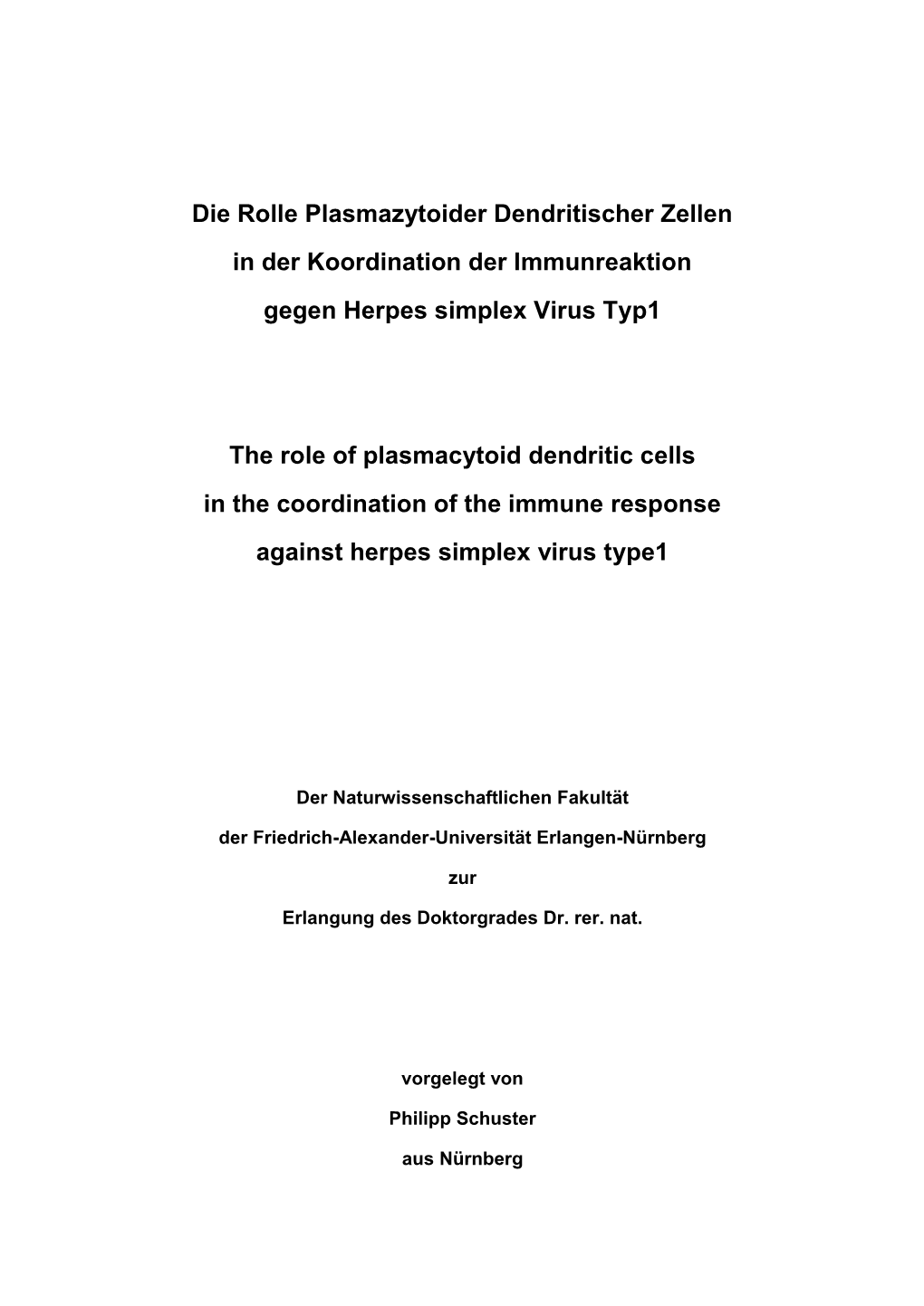 Die Rolle Plasmazytoider Dendritischer Zellen in Der Koordination Der Immunreaktion Gegen Herpes Simplex Virus Typ1