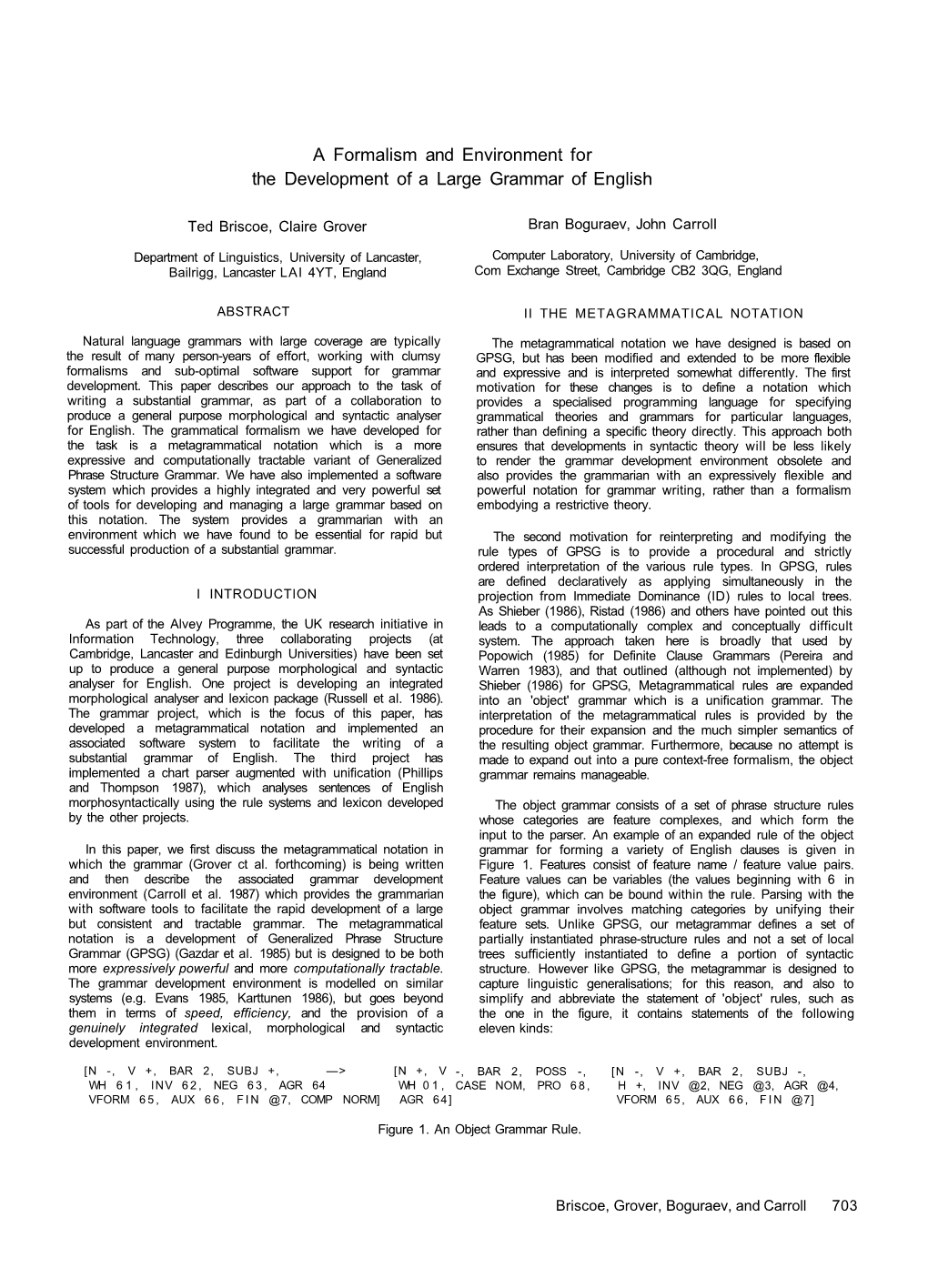 A Formalism and Environment for the Development of a Large Grammar of English