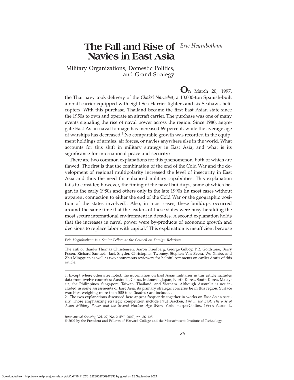 The Fall and Rise of Navies in East Asia for International Peace and Security? There Are Two Common Explanations for This Phenomenon, Both of Which Are ºawed