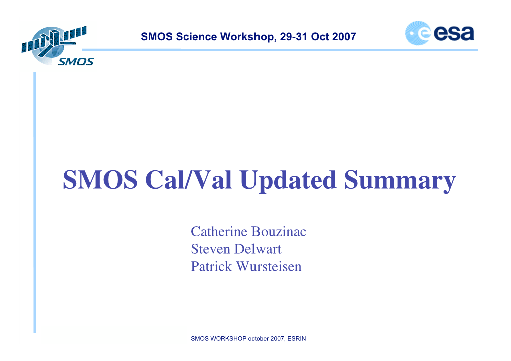 SMOS Cal/Val Updated Summary