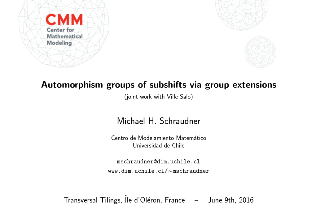 Automorphism Groups of Subshifts Via Group Extensions (Joint Work with Ville Salo)