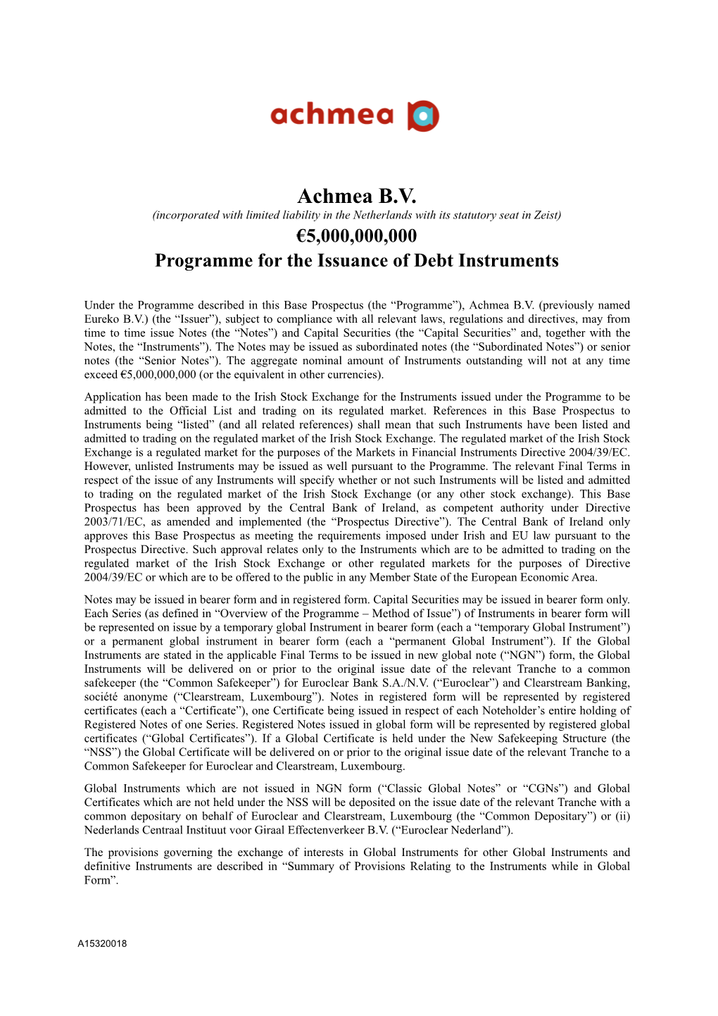 Achmea B.V. (Incorporated with Limited Liability in the Netherlands with Its Statutory Seat in Zeist) €5,000,000,000 Programme for the Issuance of Debt Instruments